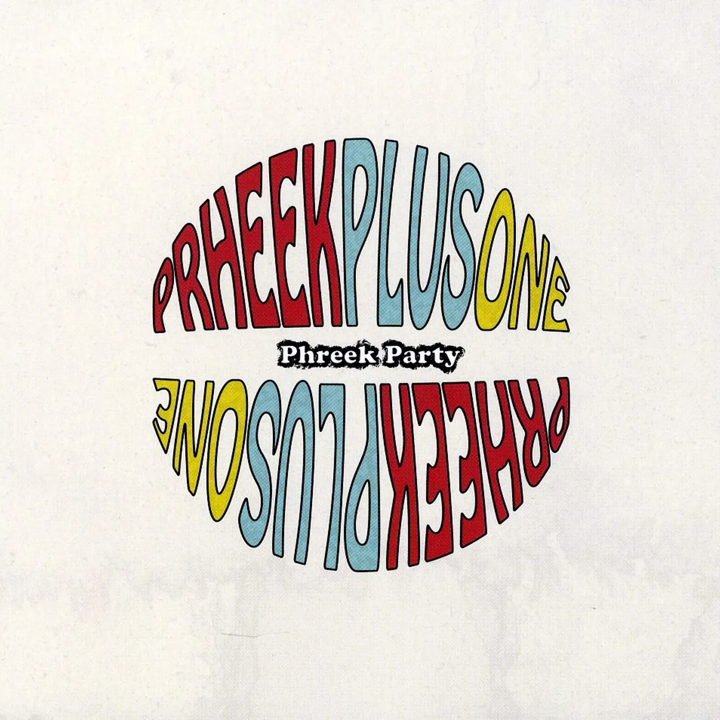 Phreek Plus One PHREEK PARTY CD