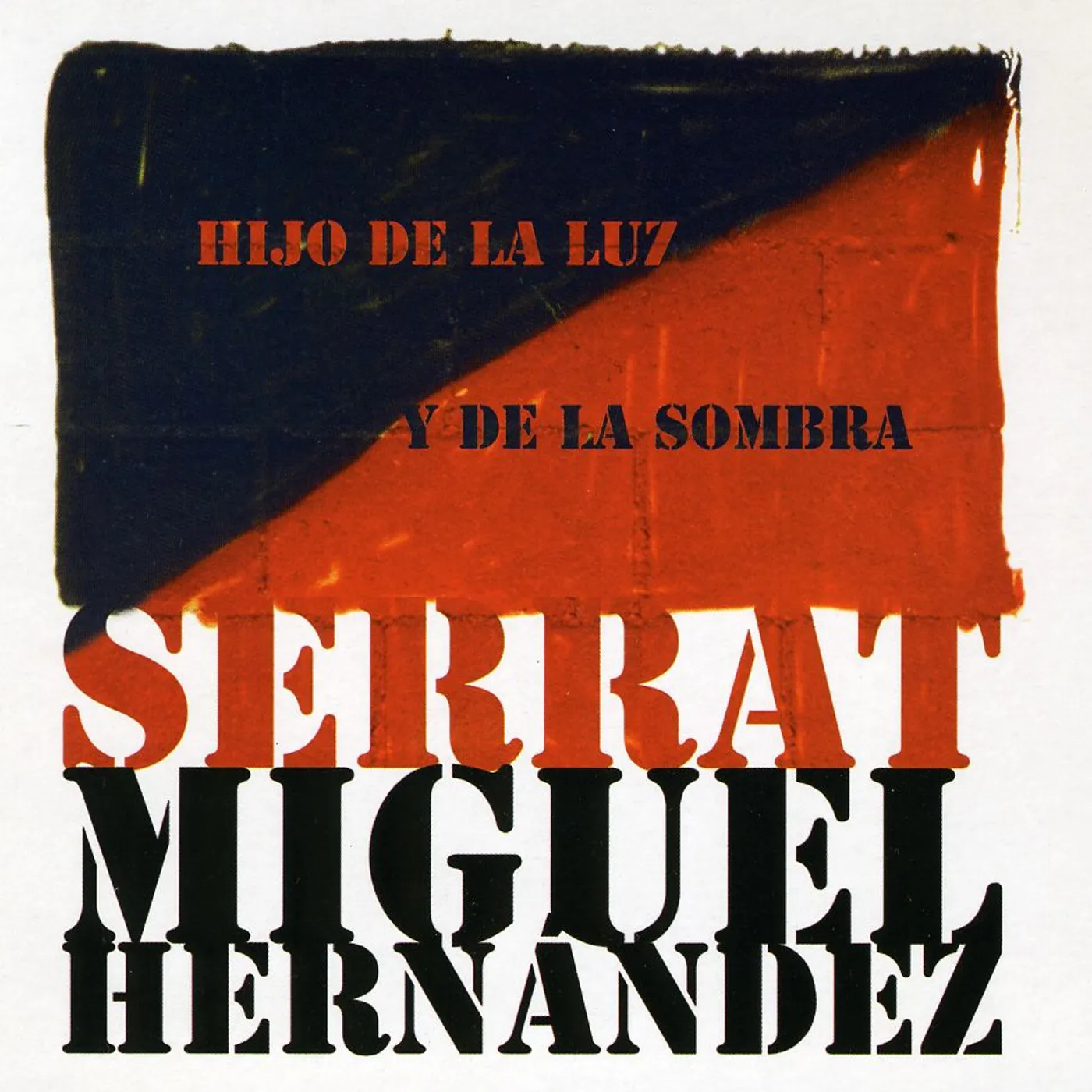Joan Manuel Serrat HIJO DE LA LUZ Y LA SOMB (IMPORTED) CD