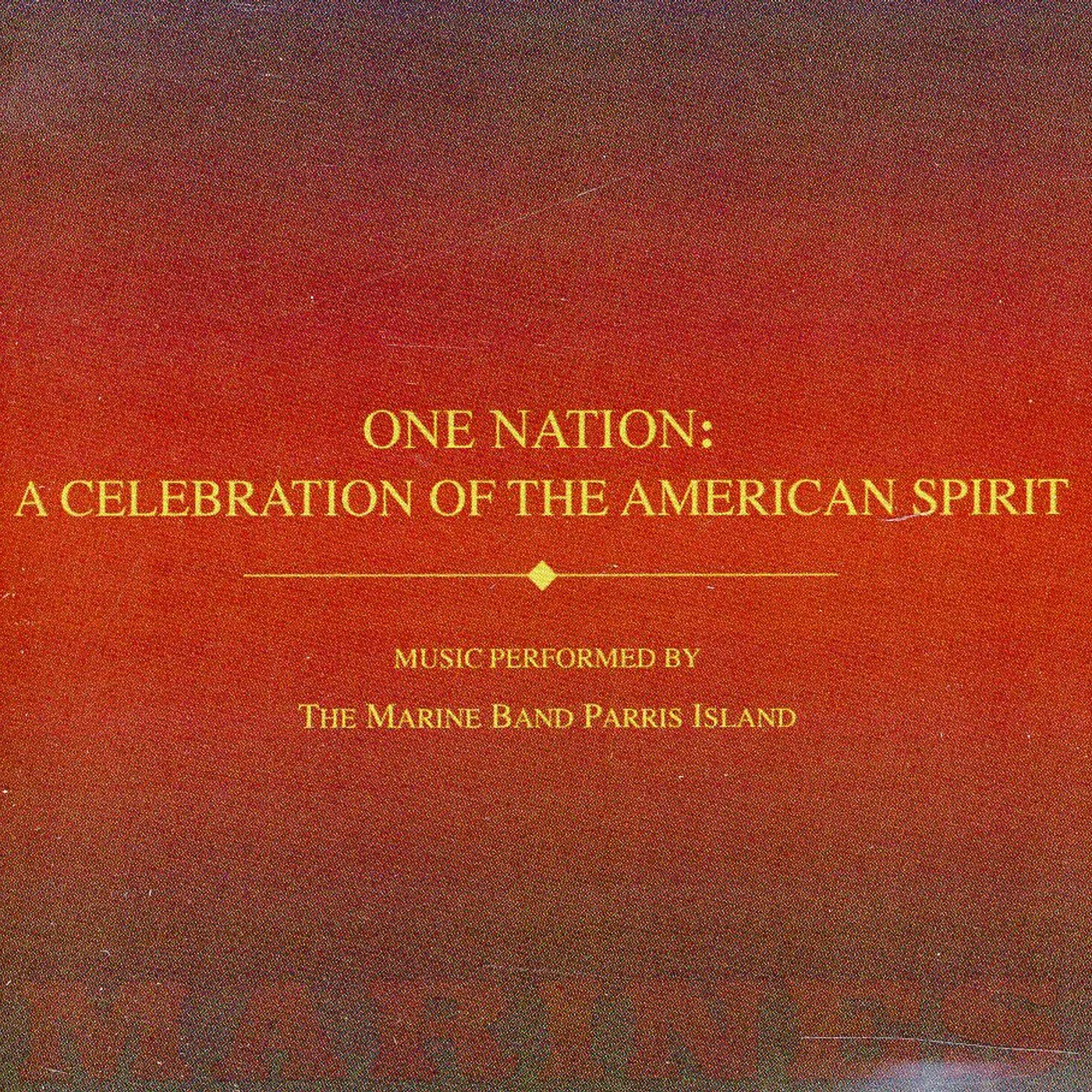 US Marine Band ONE NATION: A CELEBRATION OF THE AMERICAN SPIRIT CD