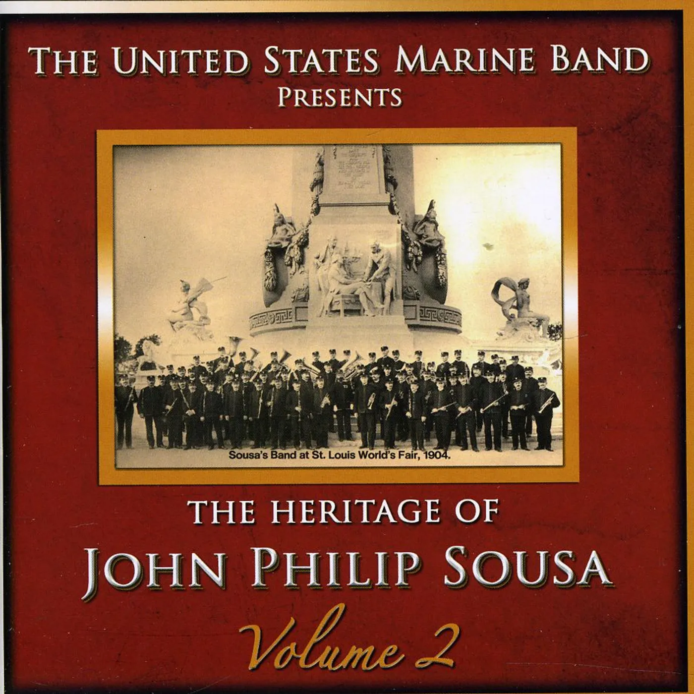 US Marine Band HERITAGE OF JOHN PHILIP SOUSA 2 CD