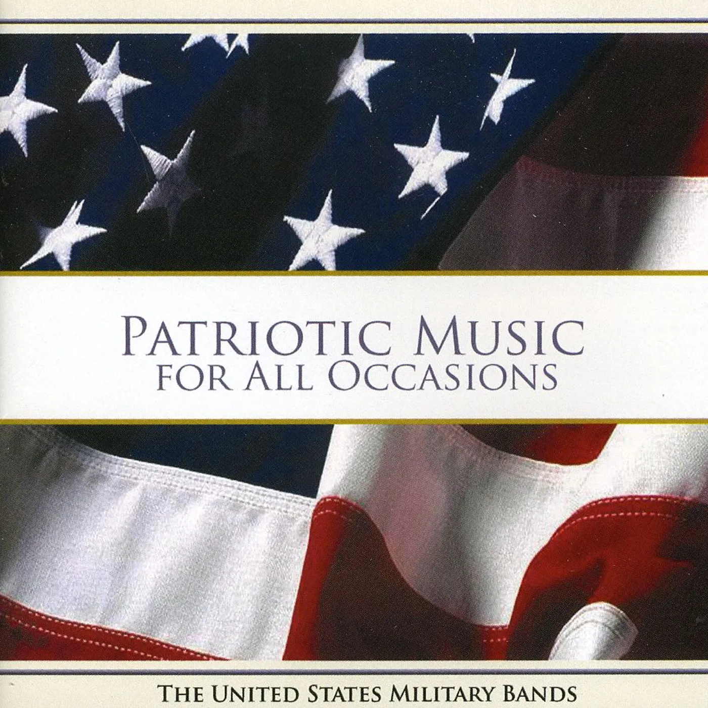 US Military Bands PATRIOTIC MUSIC FOR ALL OCCASIONS CD