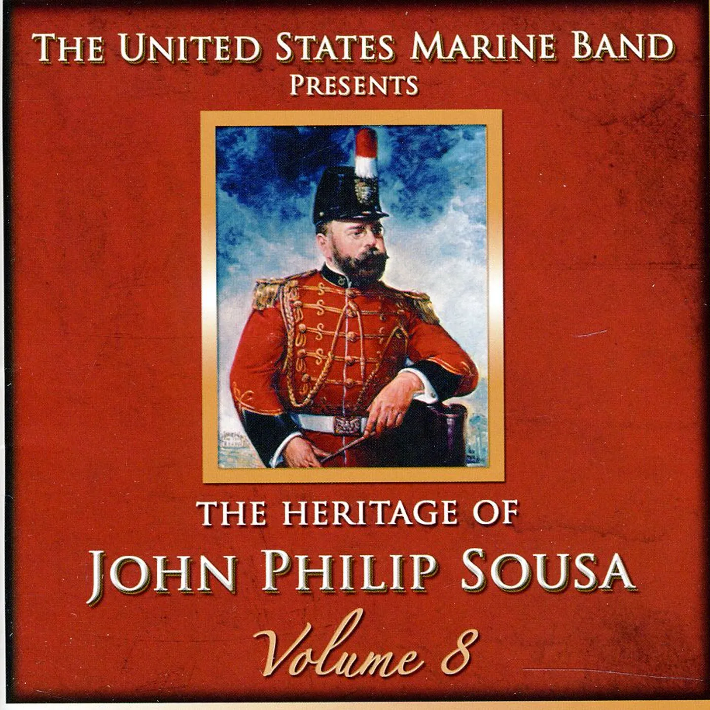 US Marine Band HERITAGE OF JOHN PHILIP SOUSA 8 CD