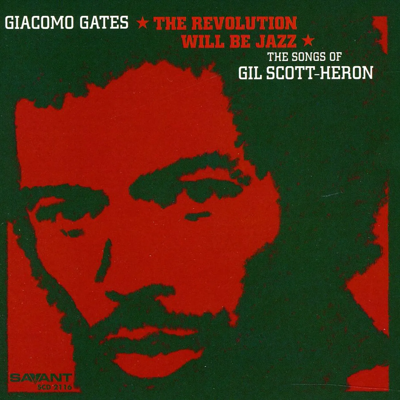 Giacomo Gates REVOLUTION WILL BE JAZZ: SONGS OF GIL SCOTT-HERON CD