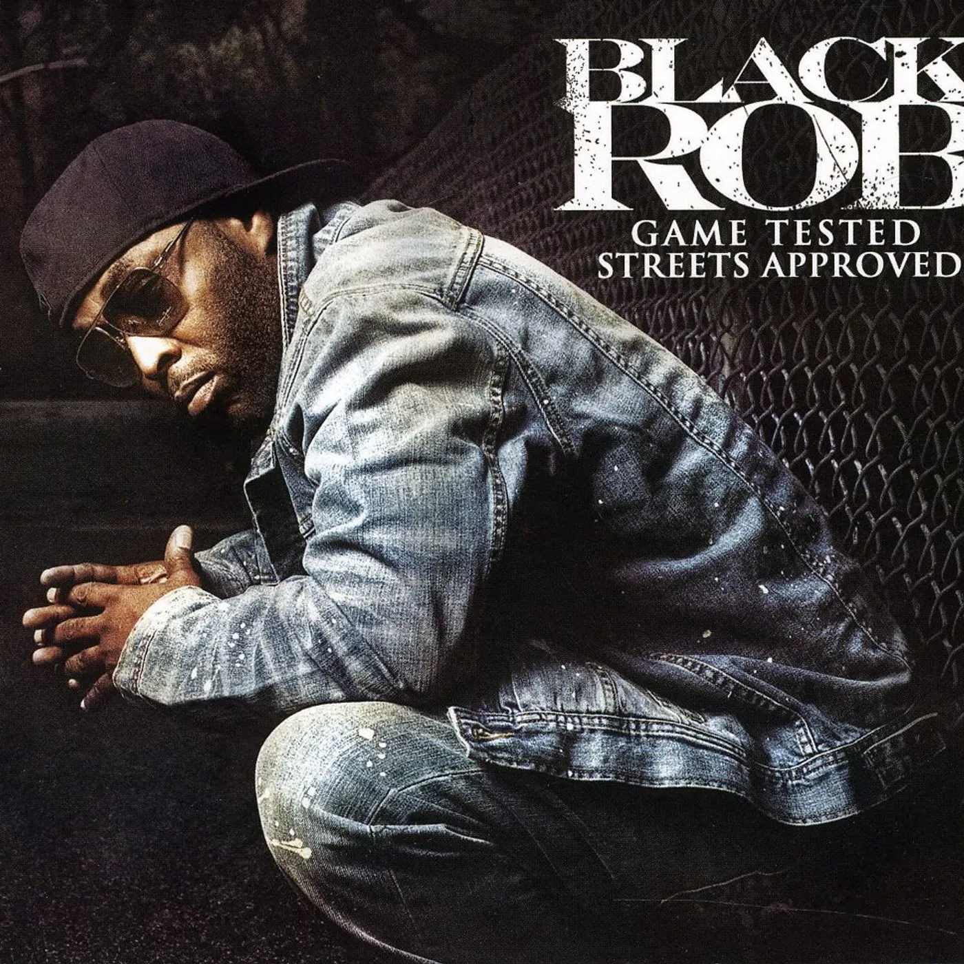 Black Rob GAME TESTED STREET APPROVED CD