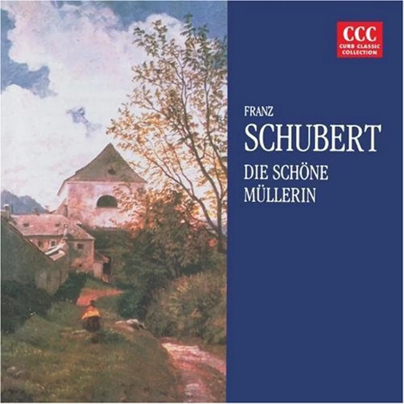 Franz Schubert DIE SCHONE MULLERIN CD