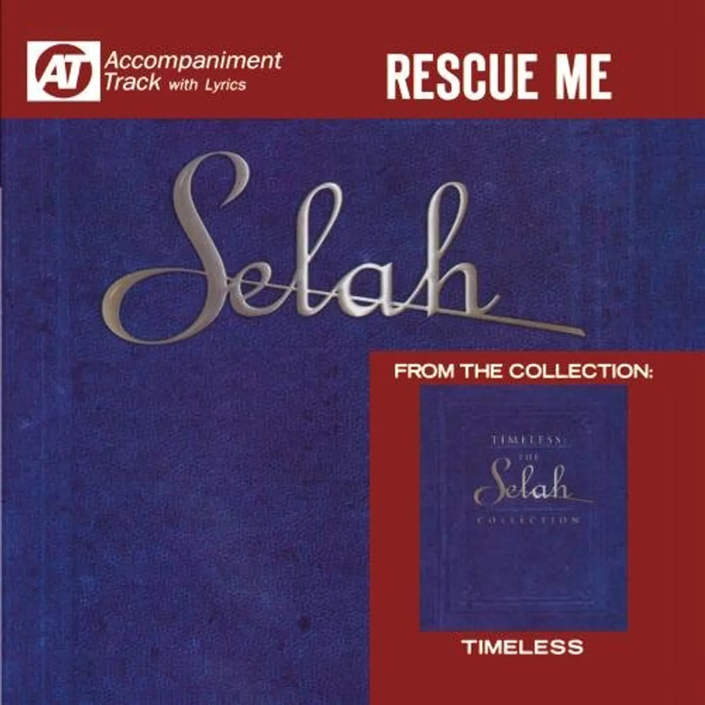 Selah RESCUE ME (ACCOMPANIMENT TRACK) CD