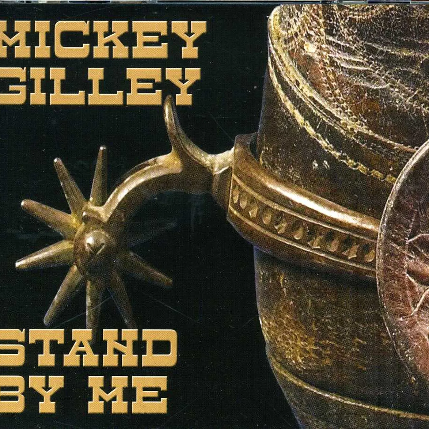 Mickey Gilley STAND BY ME CD