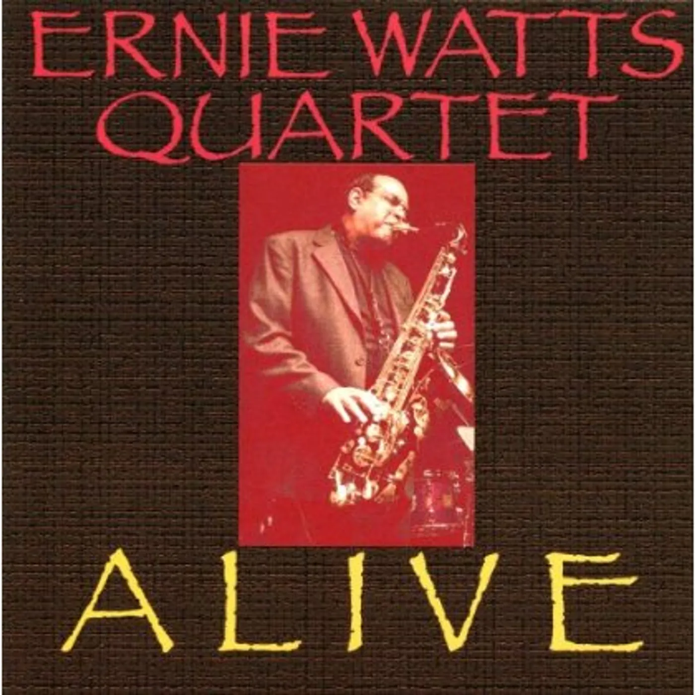 Ernie Watts ALIVE CD