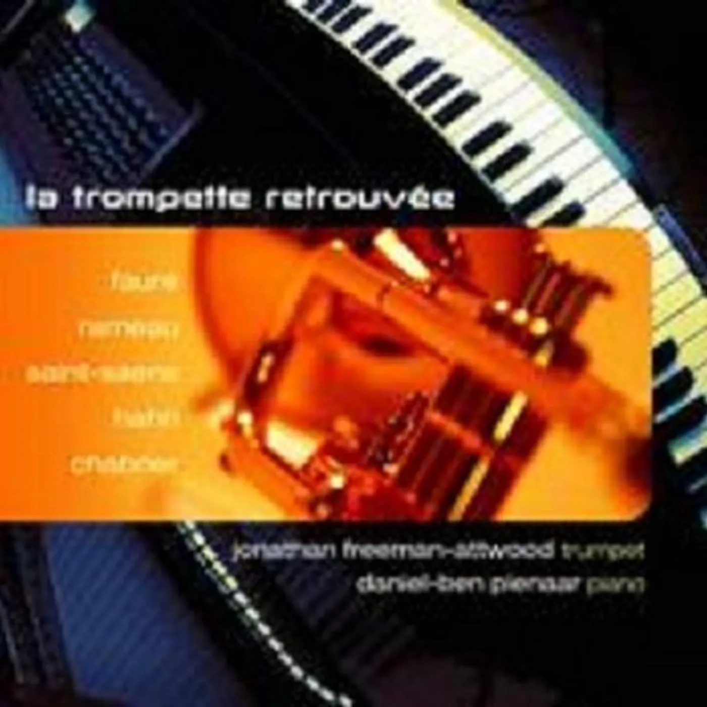 Jonathan Freeman-Attwood TROMPETTE RETROUVEE Super Audio CD