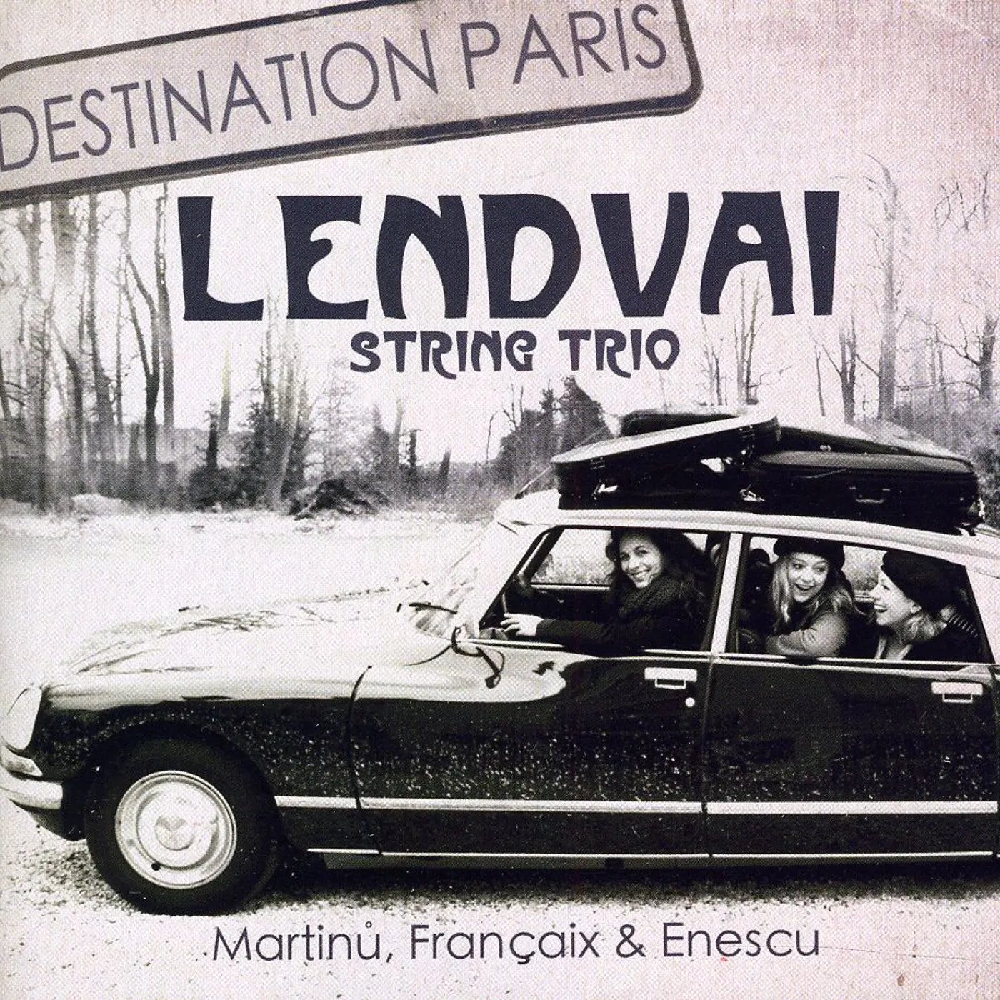 Lendvai String Trio DESTINATION PARIS CD