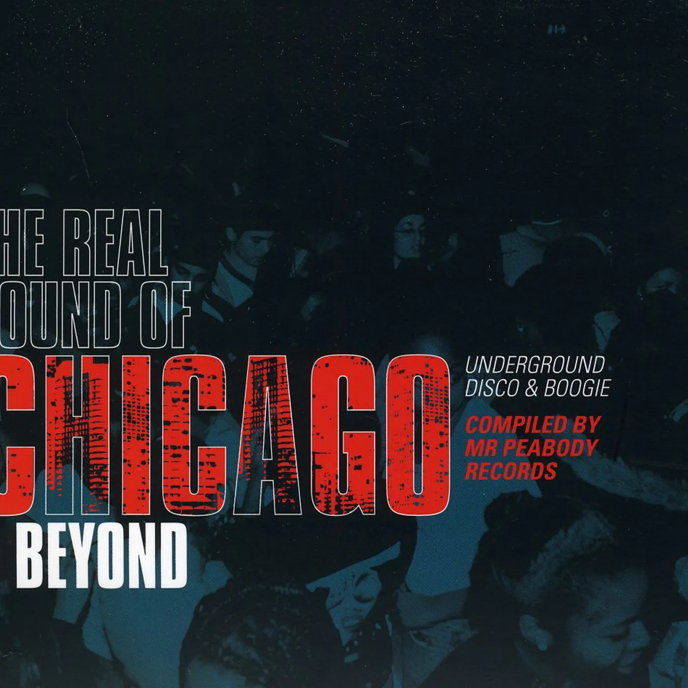 REAL SOUND OF CHICAGO & BEYOND UNDERGROUND / VAR CD
