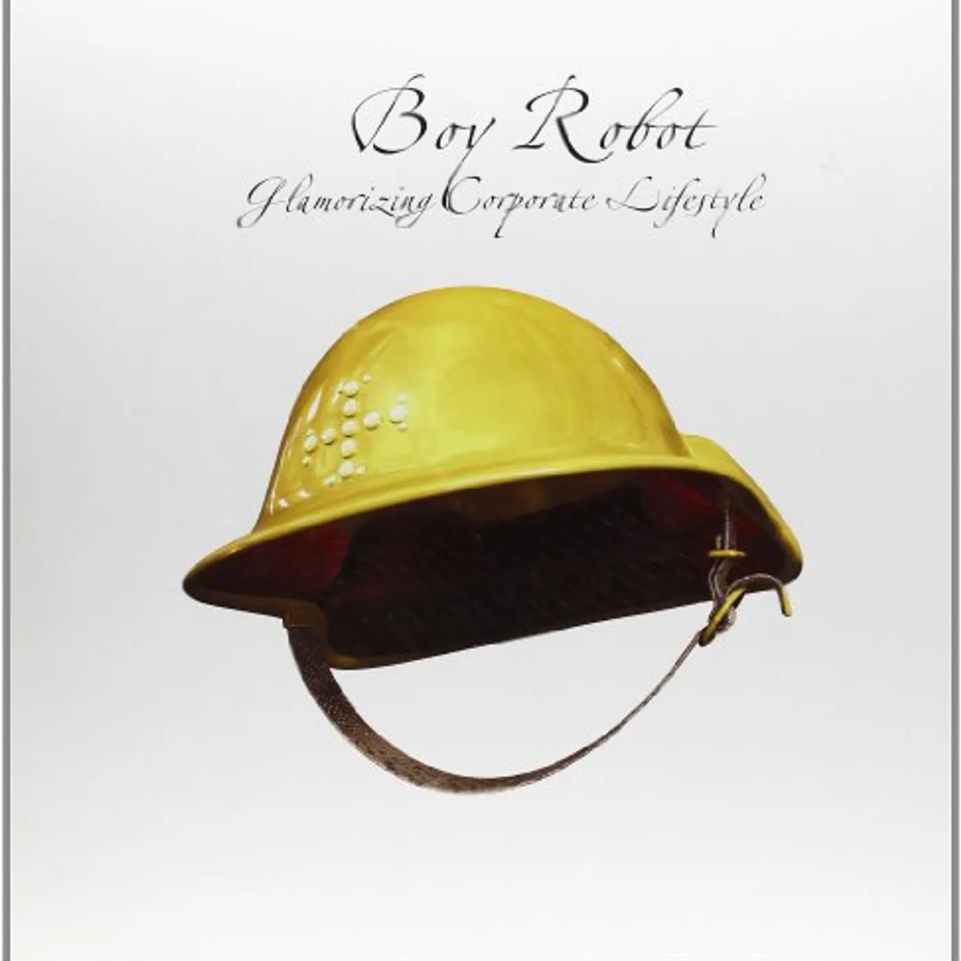 Boy Robot Glamorizing Corporate Lifestyle Vinyl Record