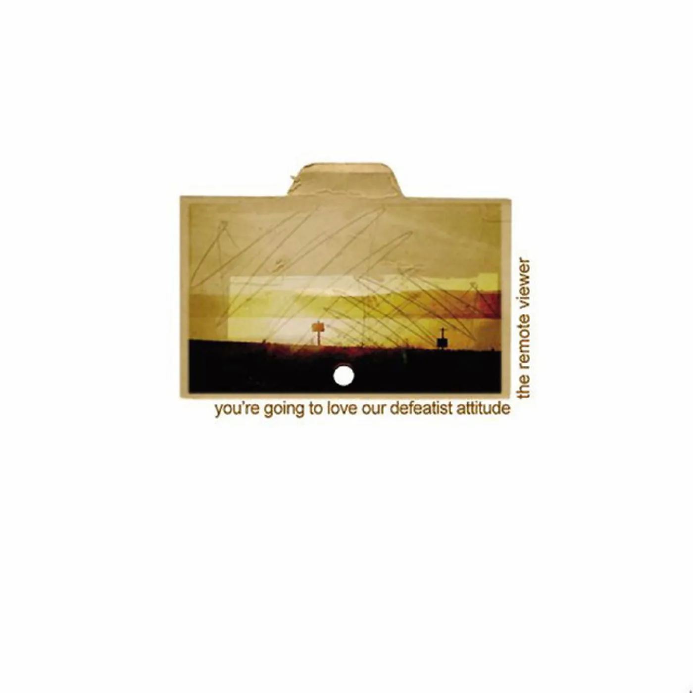 The Remote Viewer YOURE GOING TO LOVE OUR DEFEATIST ATTITUDE Vinyl Record