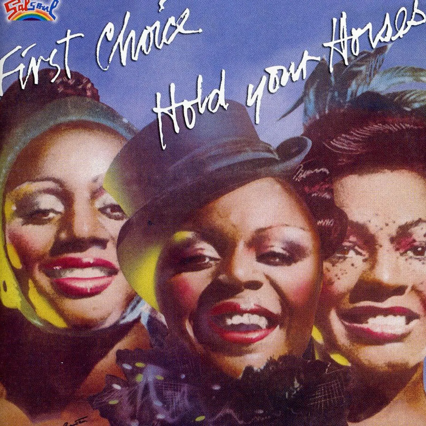 First Choice HOLD YOUR HORSES CD