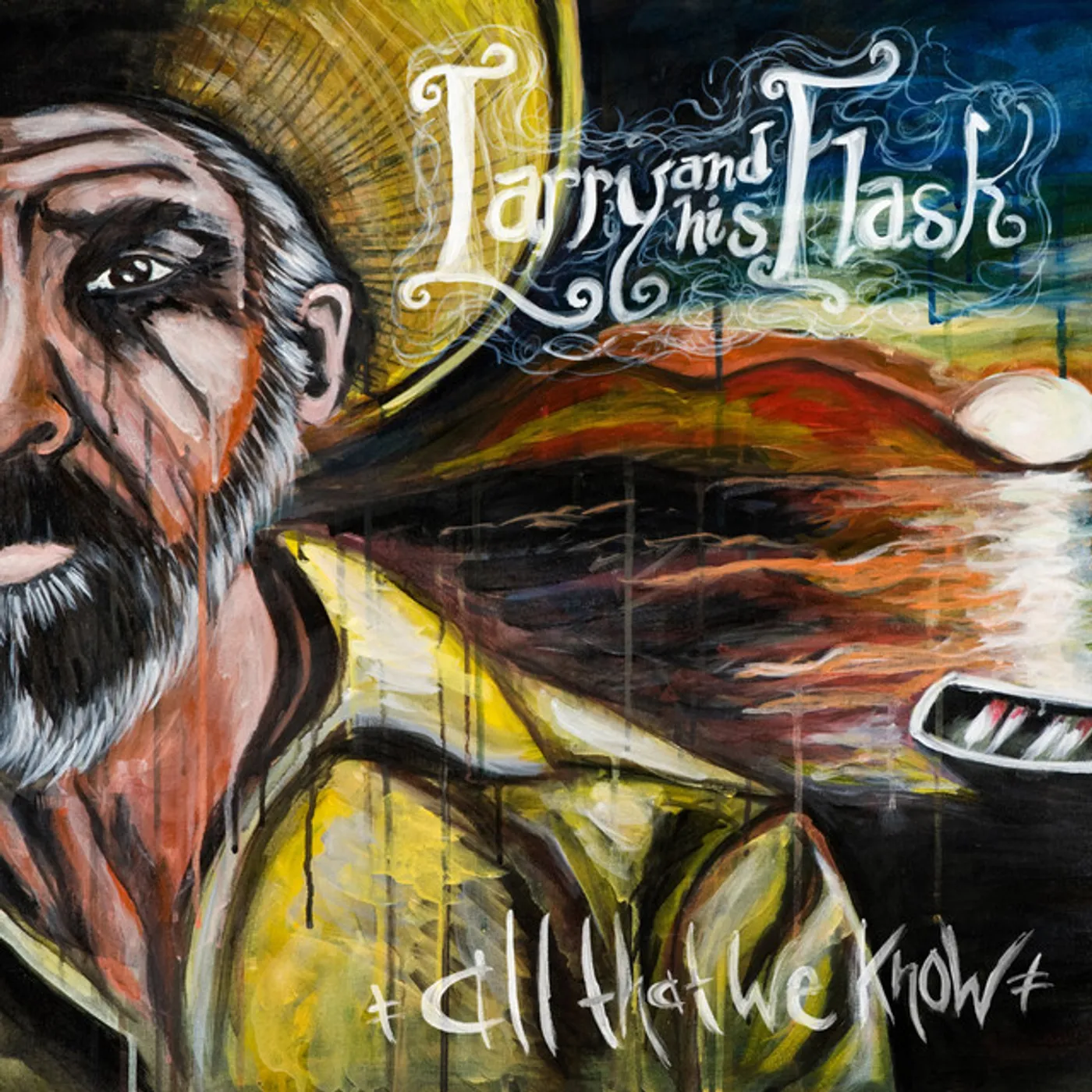 Larry and His Flask All That We Know Vinyl Record
