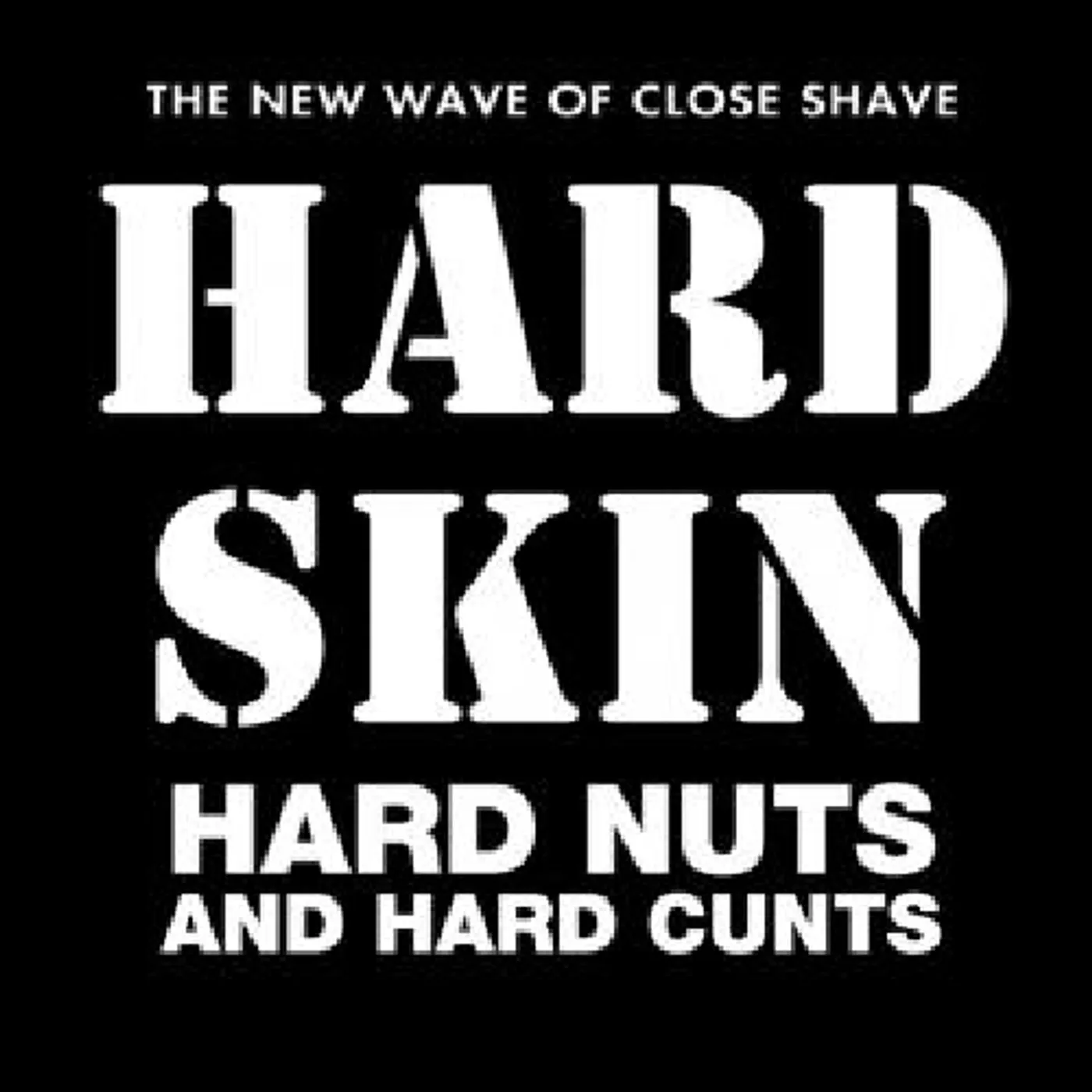 Hard Skin Hard Nuts and Hard Cunts Vinyl Record