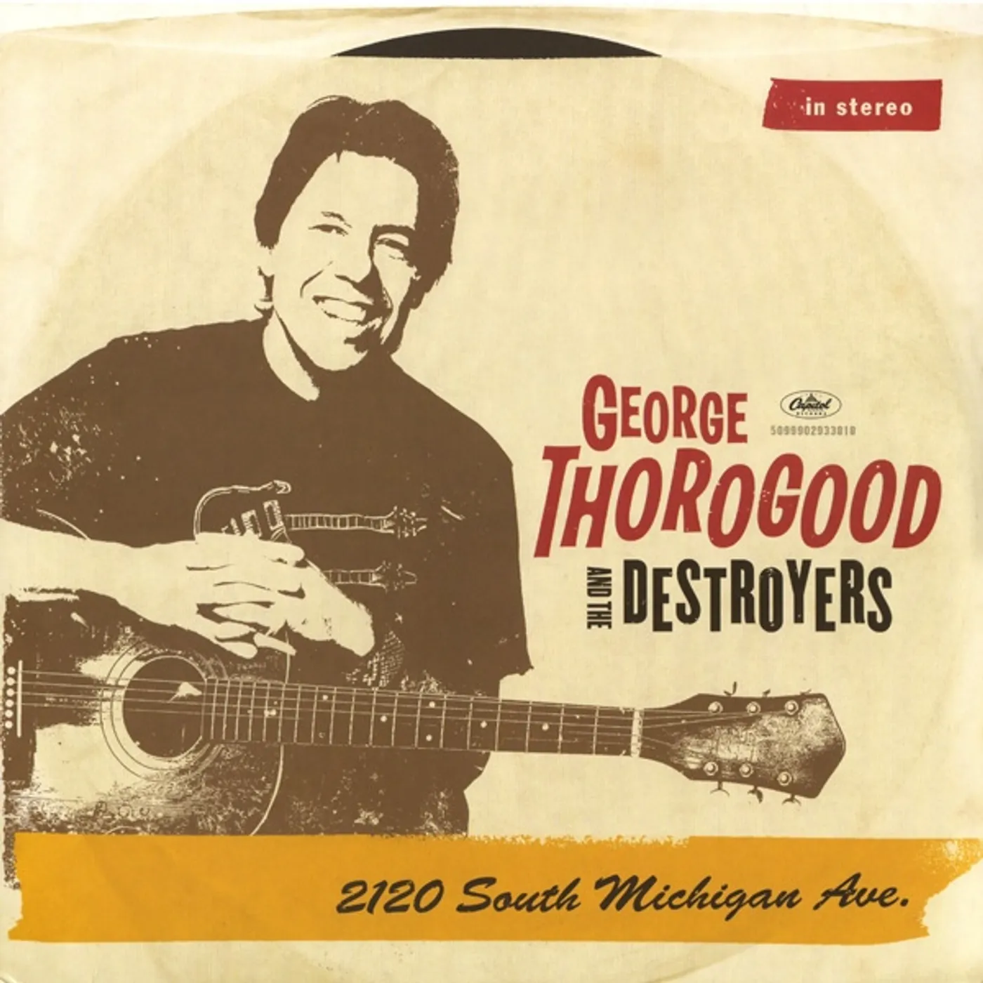 George Thorogood & The Destroyers 2120 South Michigan Ave Vinyl Record