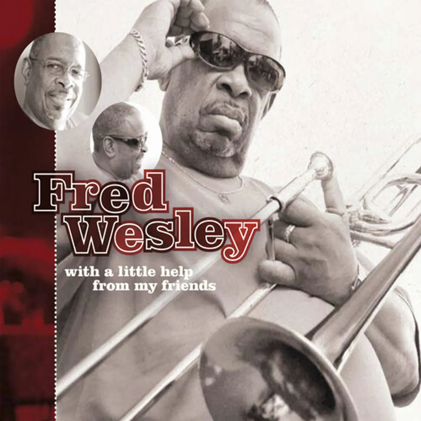 Fred Wesley WITH A LITTLE HELP FROM MY FRIENDS CD