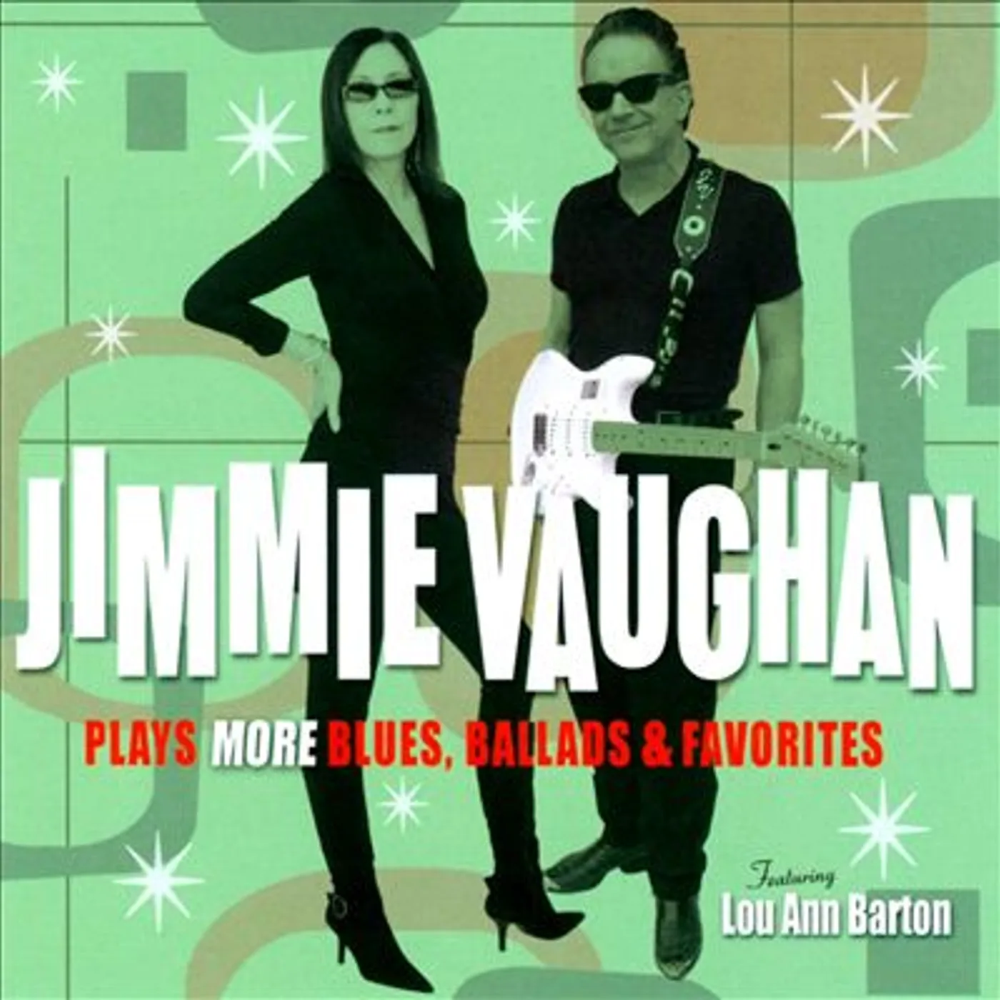 Jimmie Vaughan PLAYS MORE BLUES BALLADS & FAVORITES CD