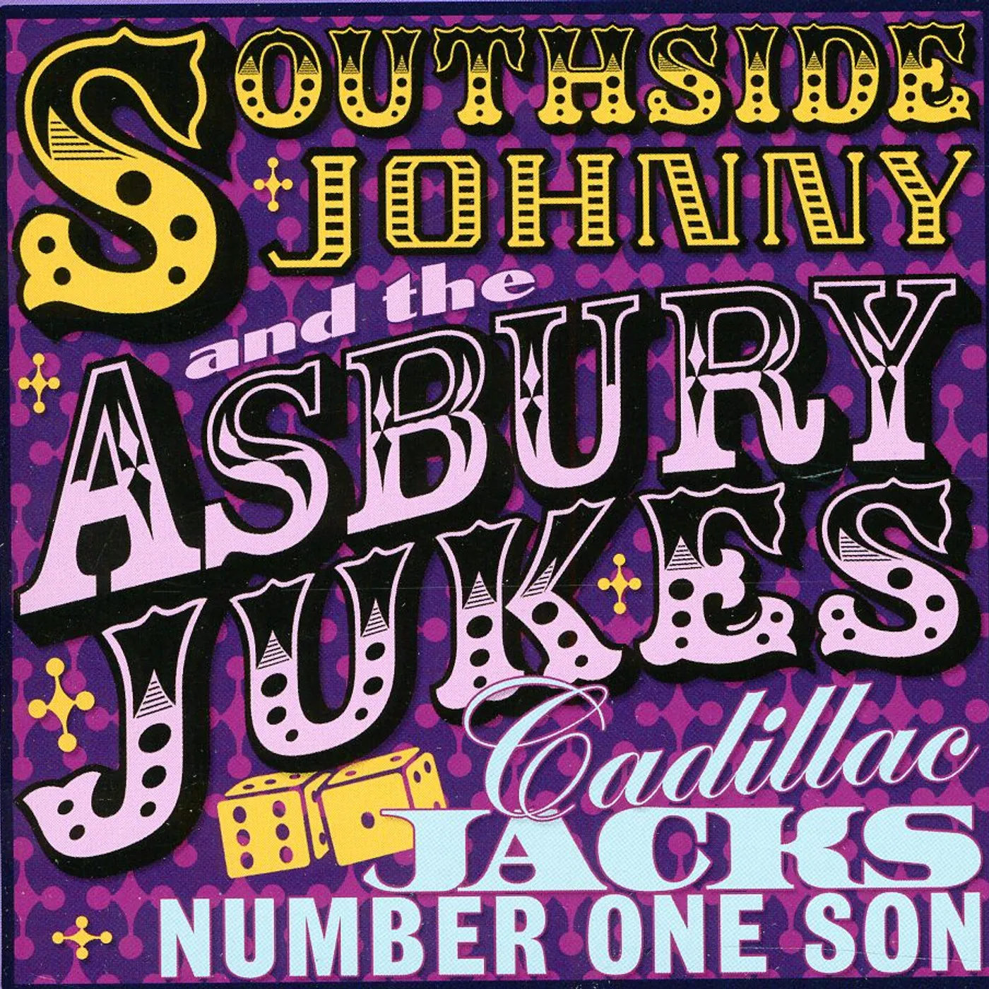Southside Johnny And The Asbury Jukes CADILLAC JACK'S NUMBER ONE SON CD