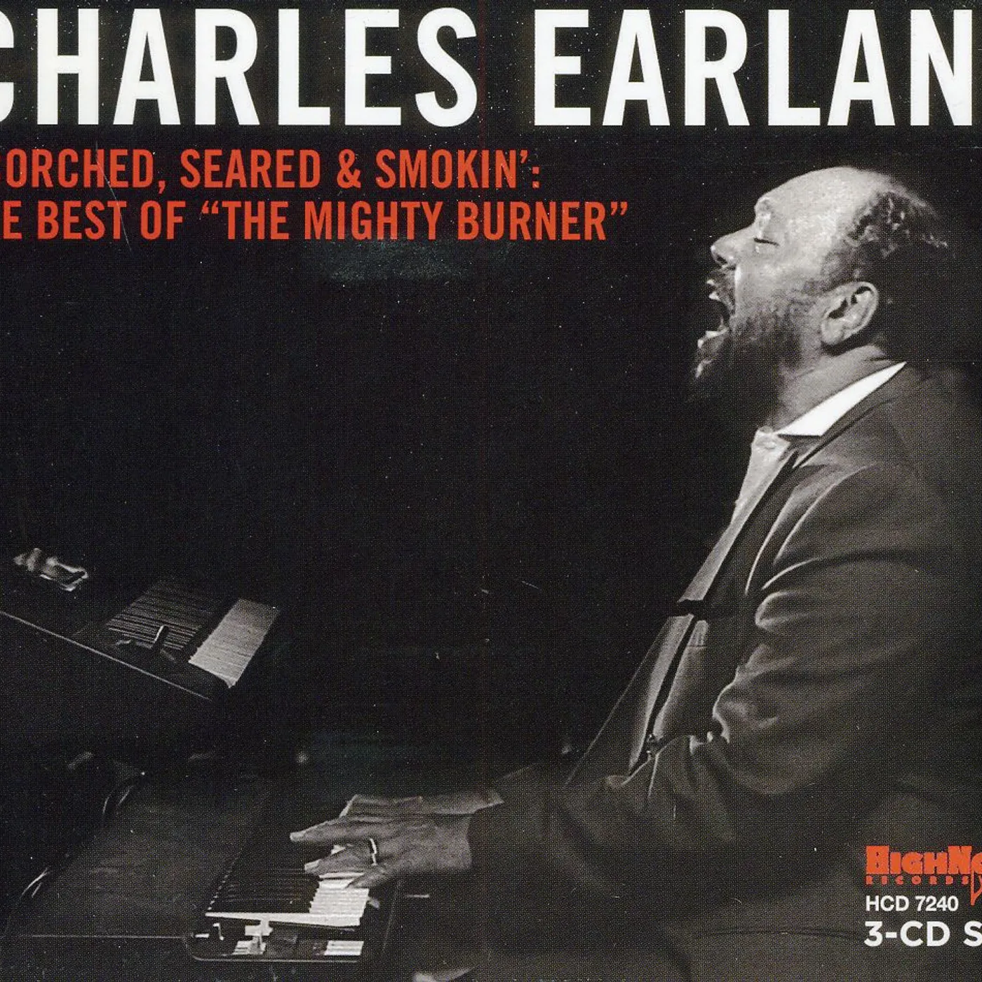 Charles Earland SCORCHED SEARED & SMOKIN: B.O. MIGHTY BURNER CD