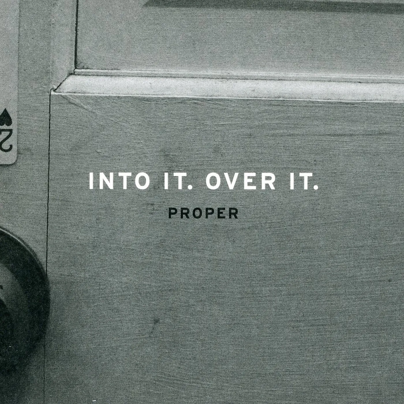 Into It. Over It. PROPER CD