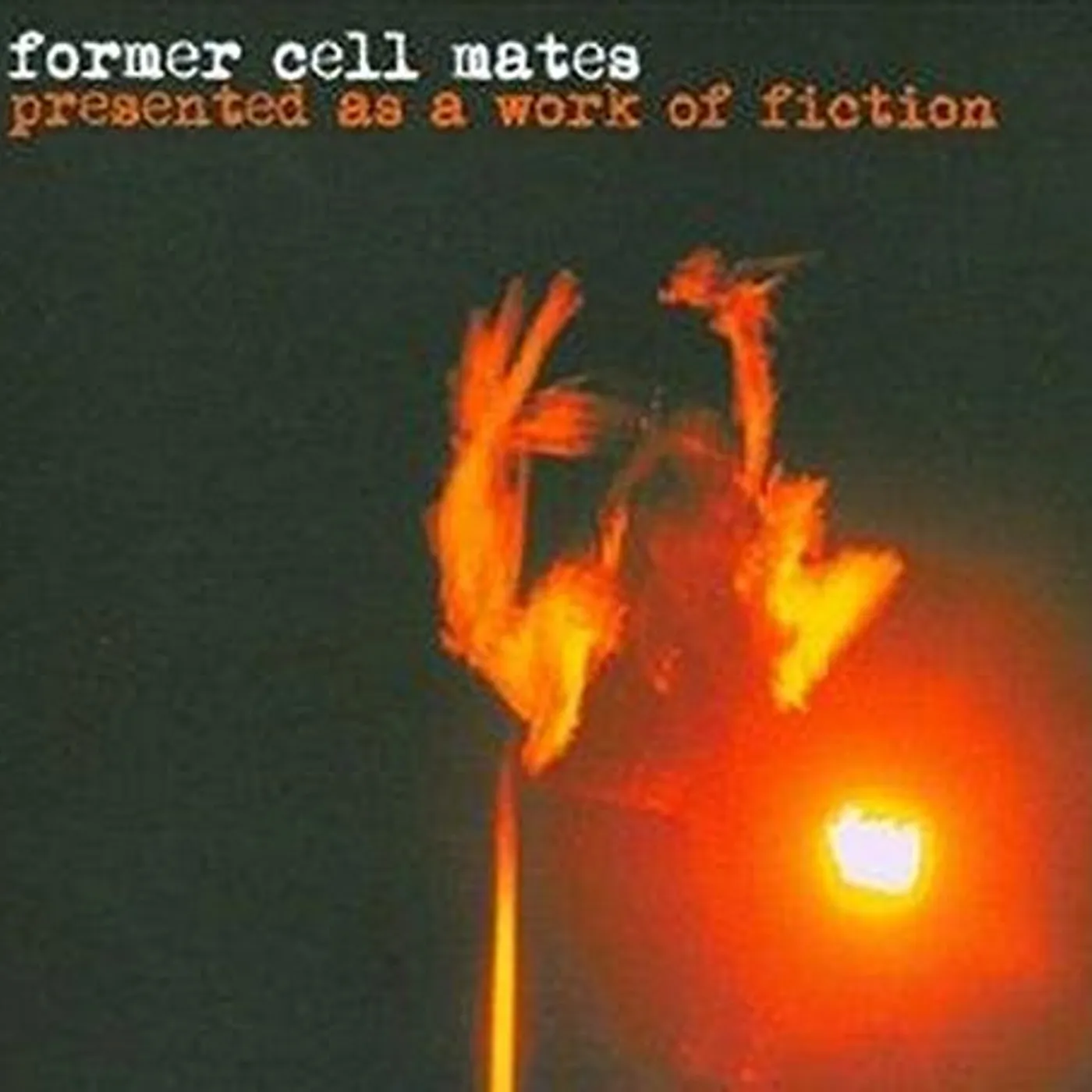 Former Cell Mates Presented As a Work of Fiction Vinyl Record