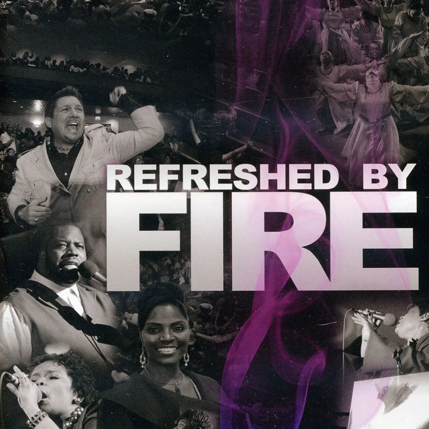 Shekinah Glory Ministry REFRESHED BY FIRE DVD