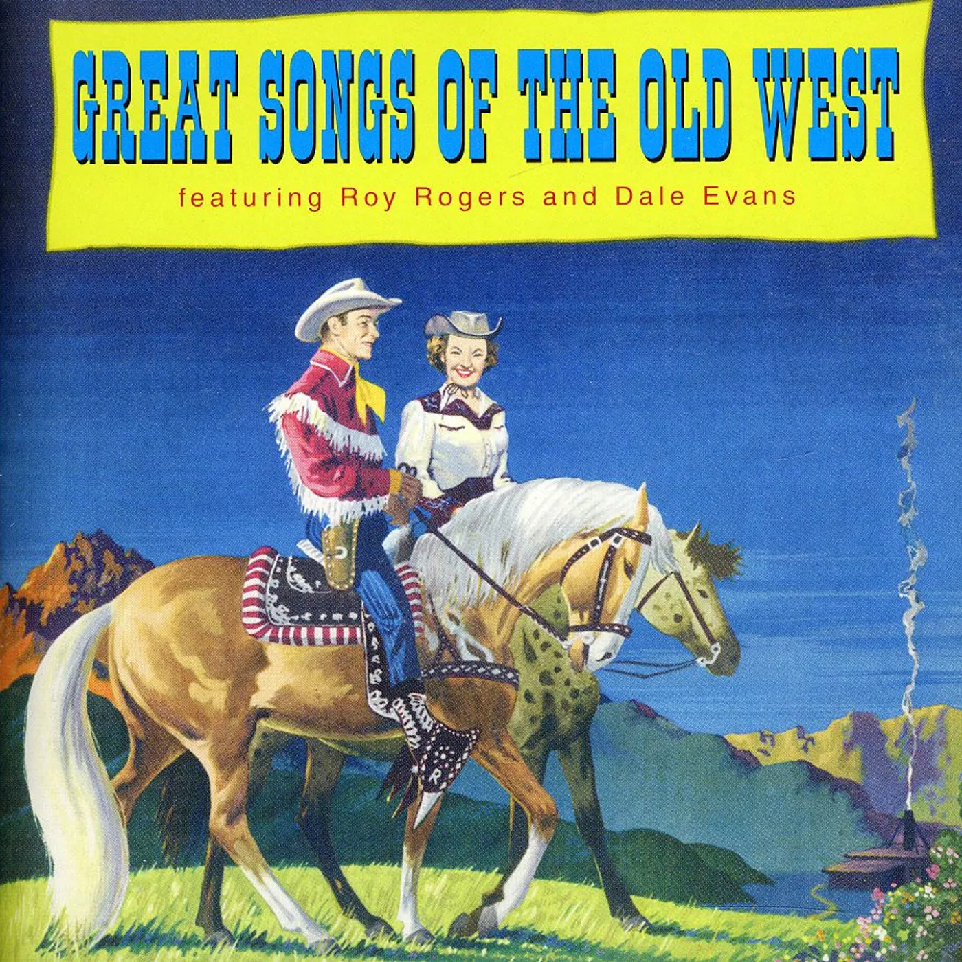 Roy Rogers, Dale Evans GREAT SONGS OF THE OLD WEST CD