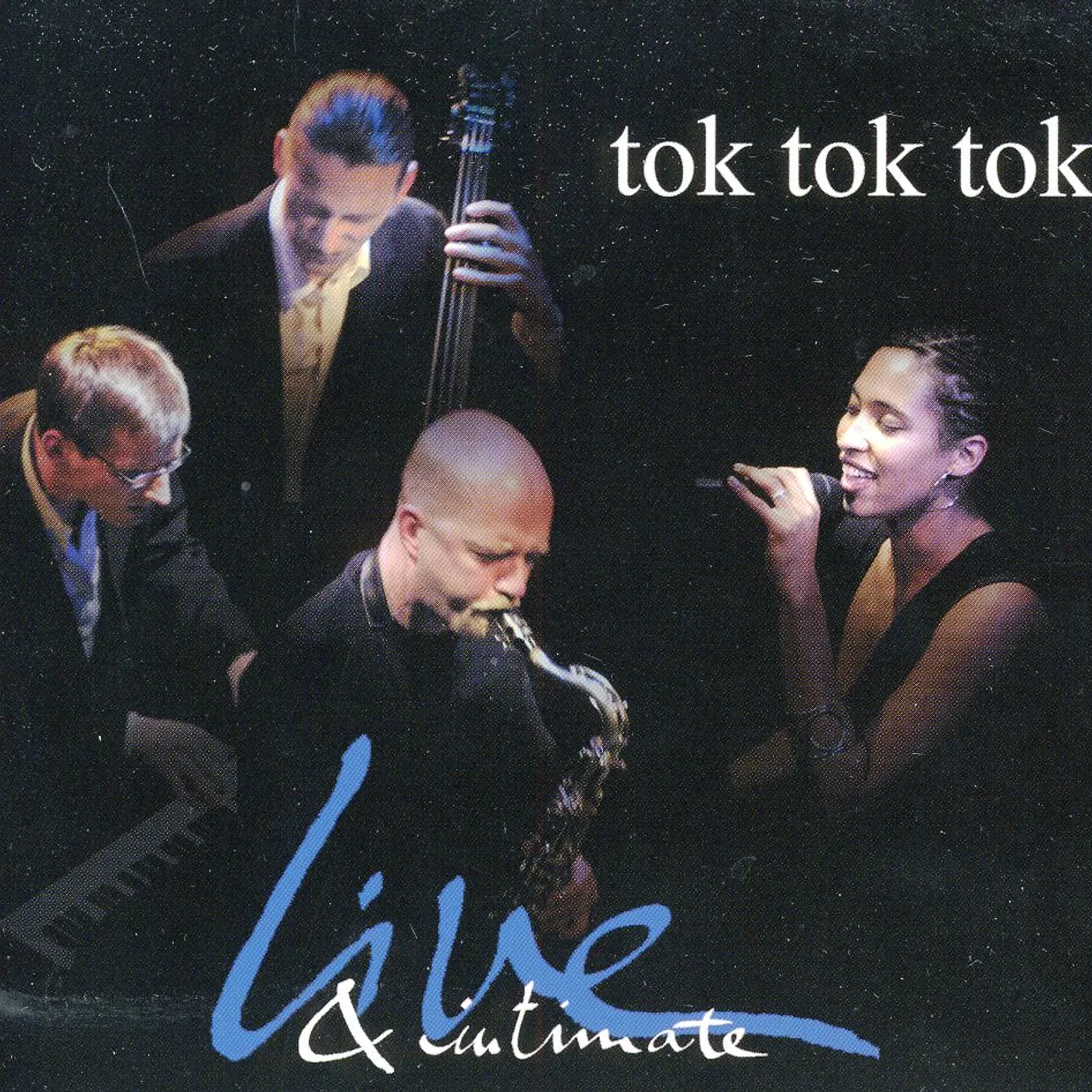 Tok Tok Tok LIVE & INTIMATE CD