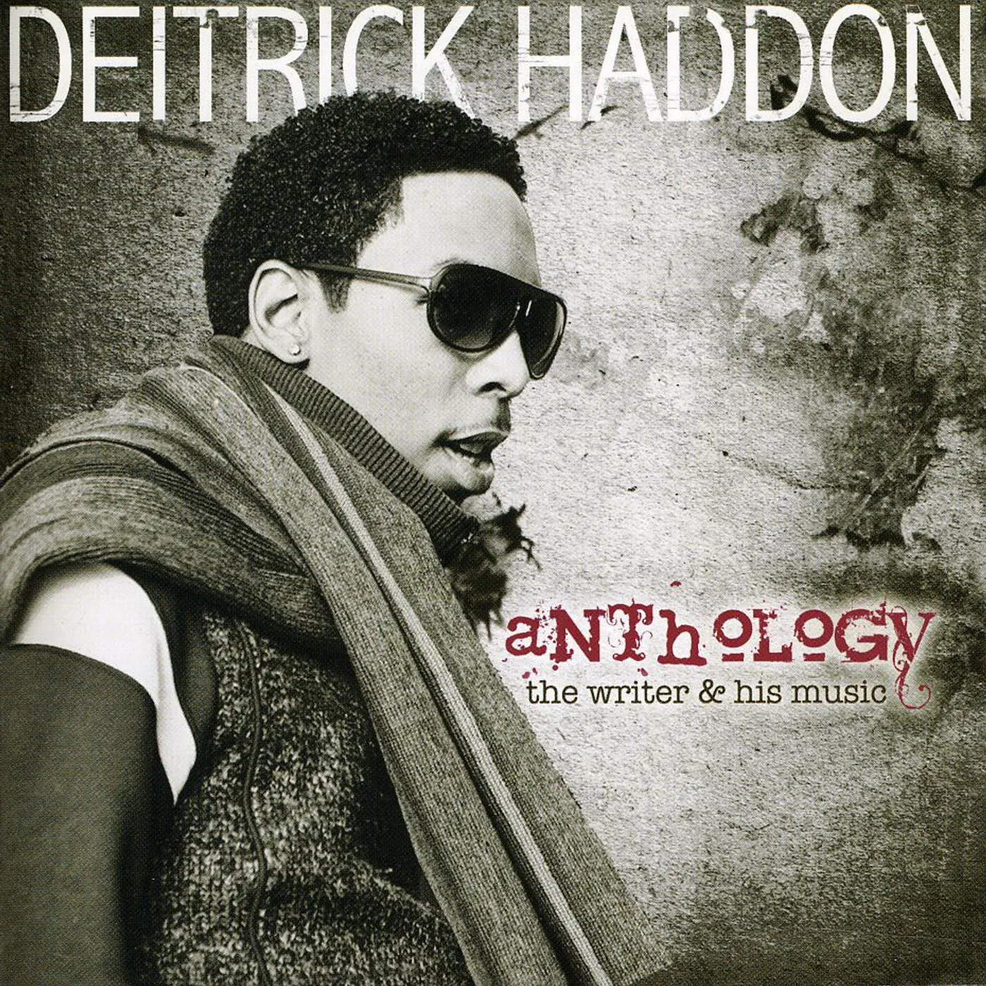 Deitrick Haddon ANTHOLOGY: WRITER & HIS MUSIC CD