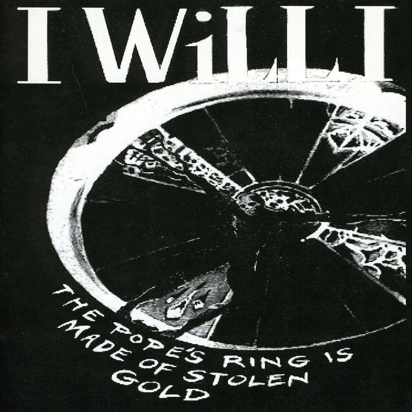 I Will I POPE'S RING IS MADE OF STOLEN GOLD CD