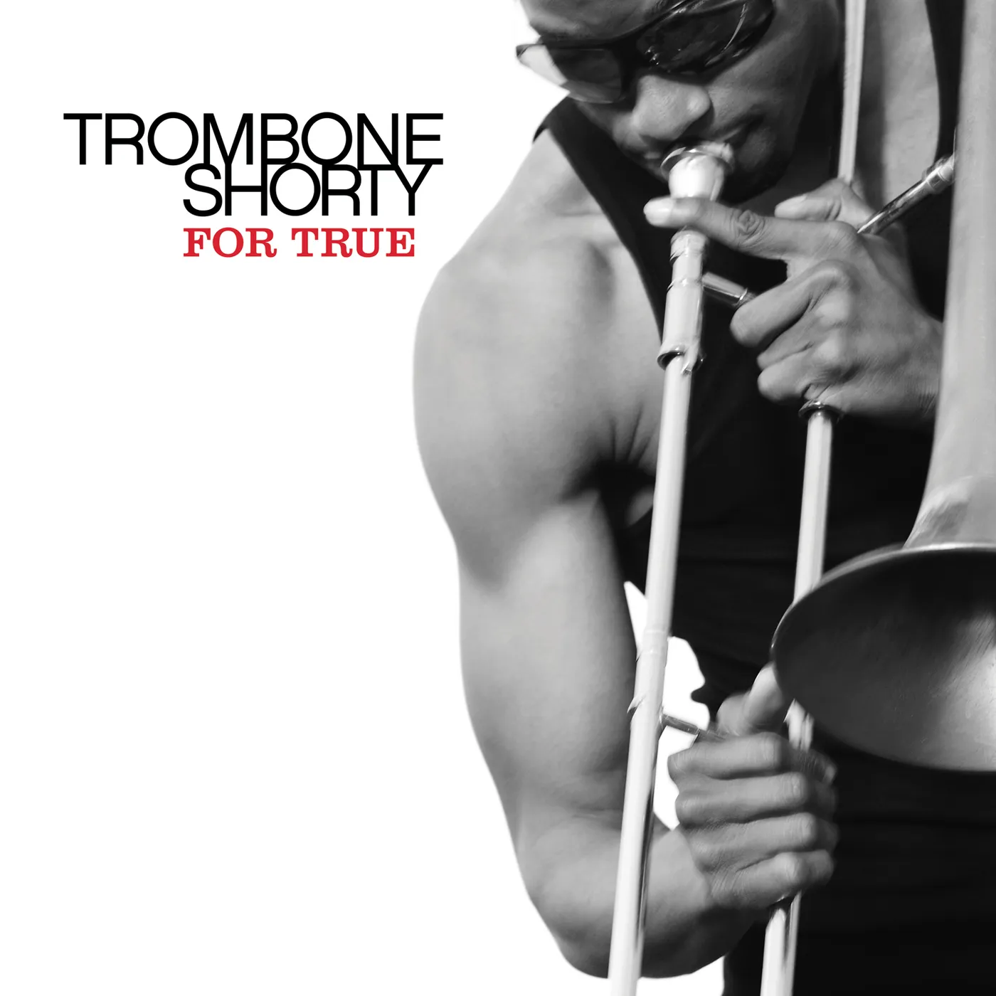 Trombone Shorty FOR TRUE CD