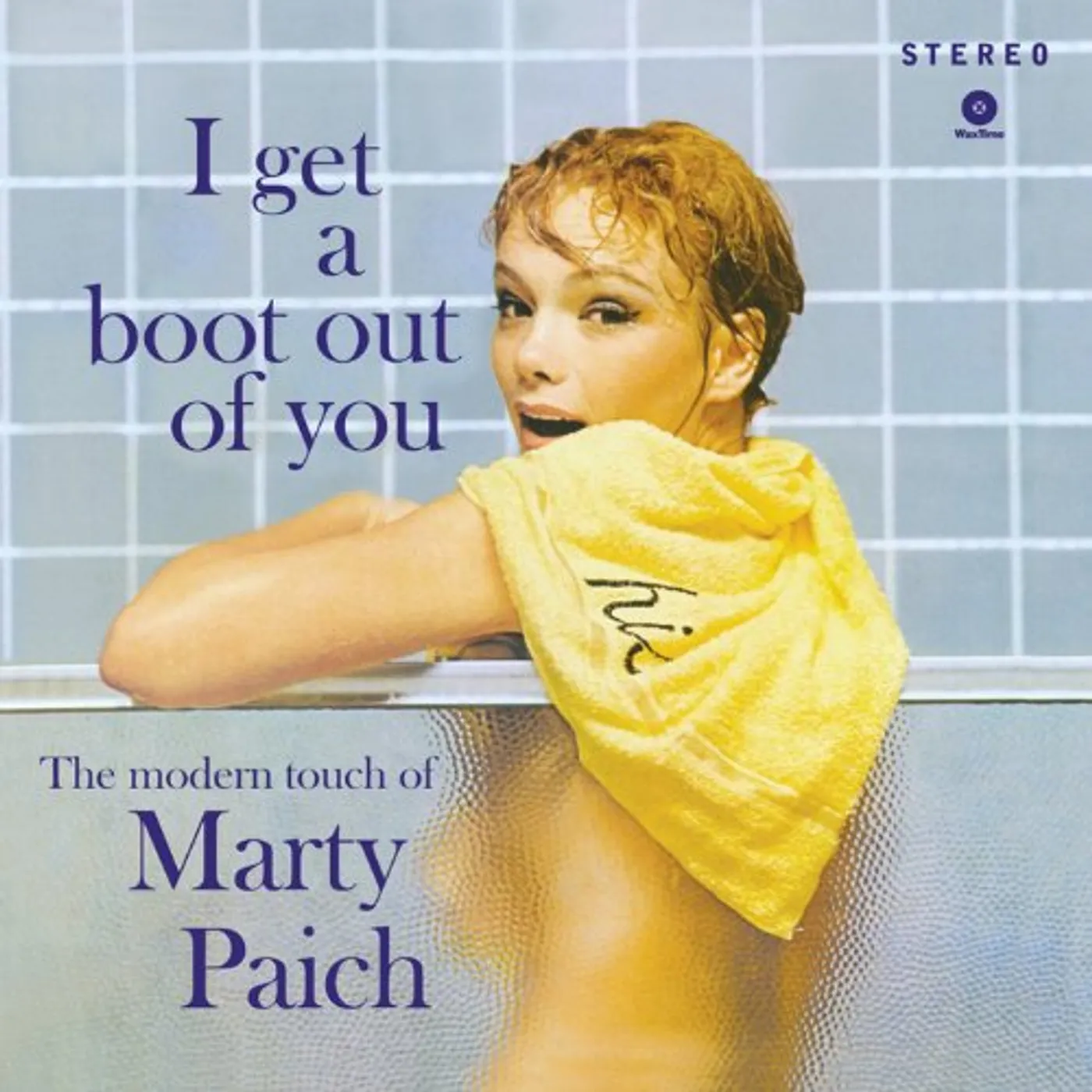 Marty Paich I GET A BOOT OUT OF YOU Vinyl Record - 180 Gram Pressing