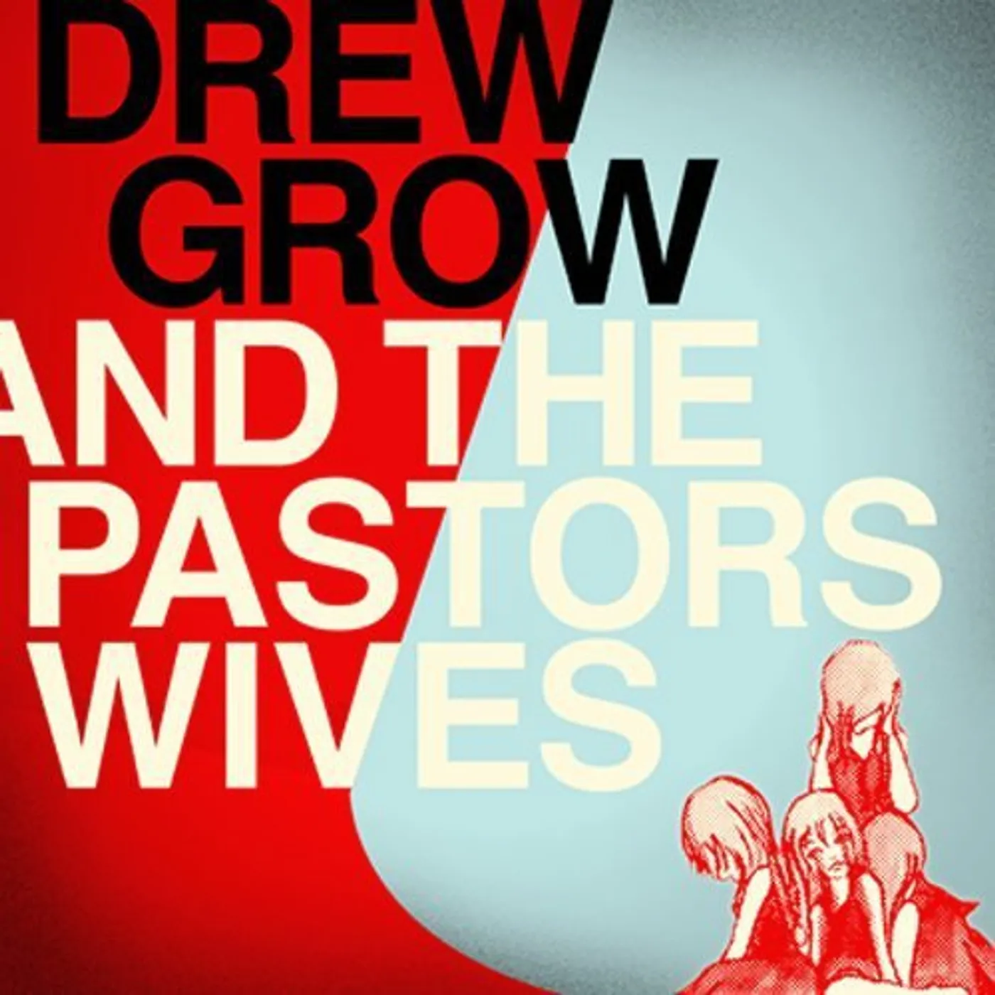 Drew Grow & The Pastors Wives Vinyl Record