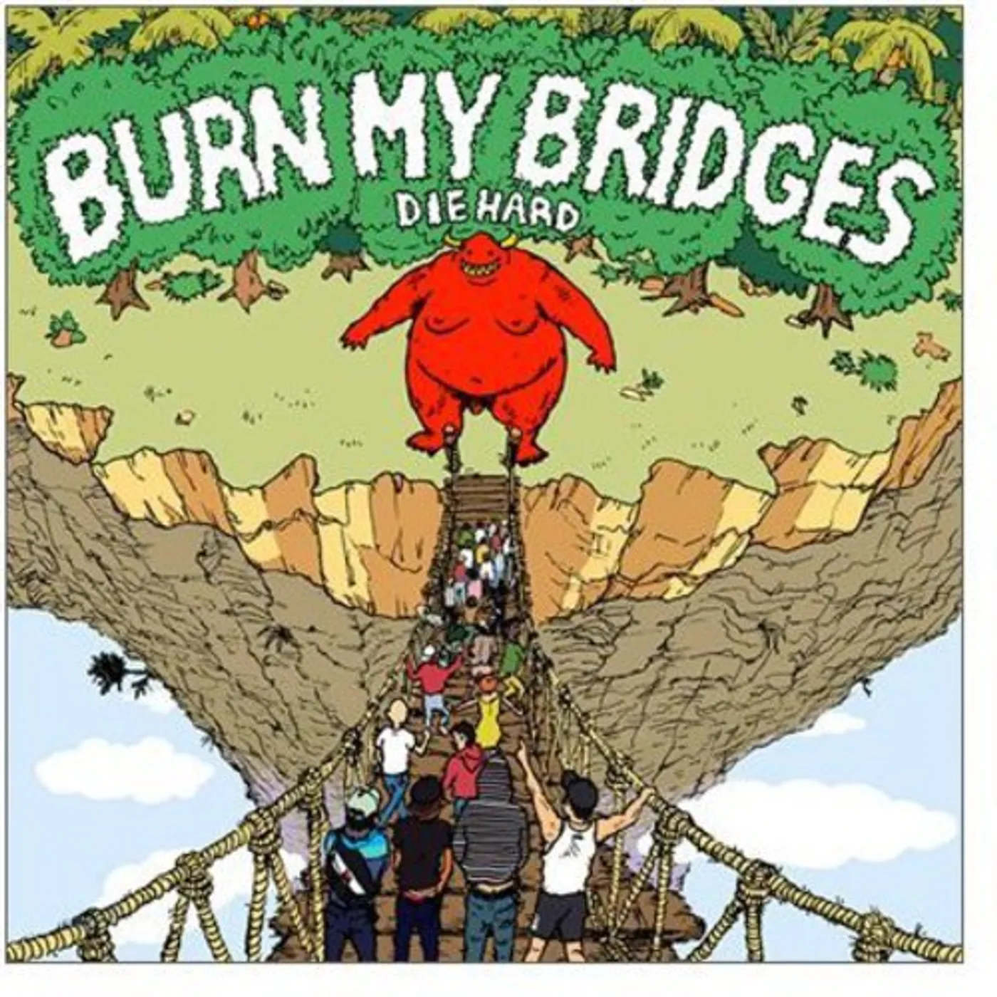 Burn My Bridges DIEHARD CD