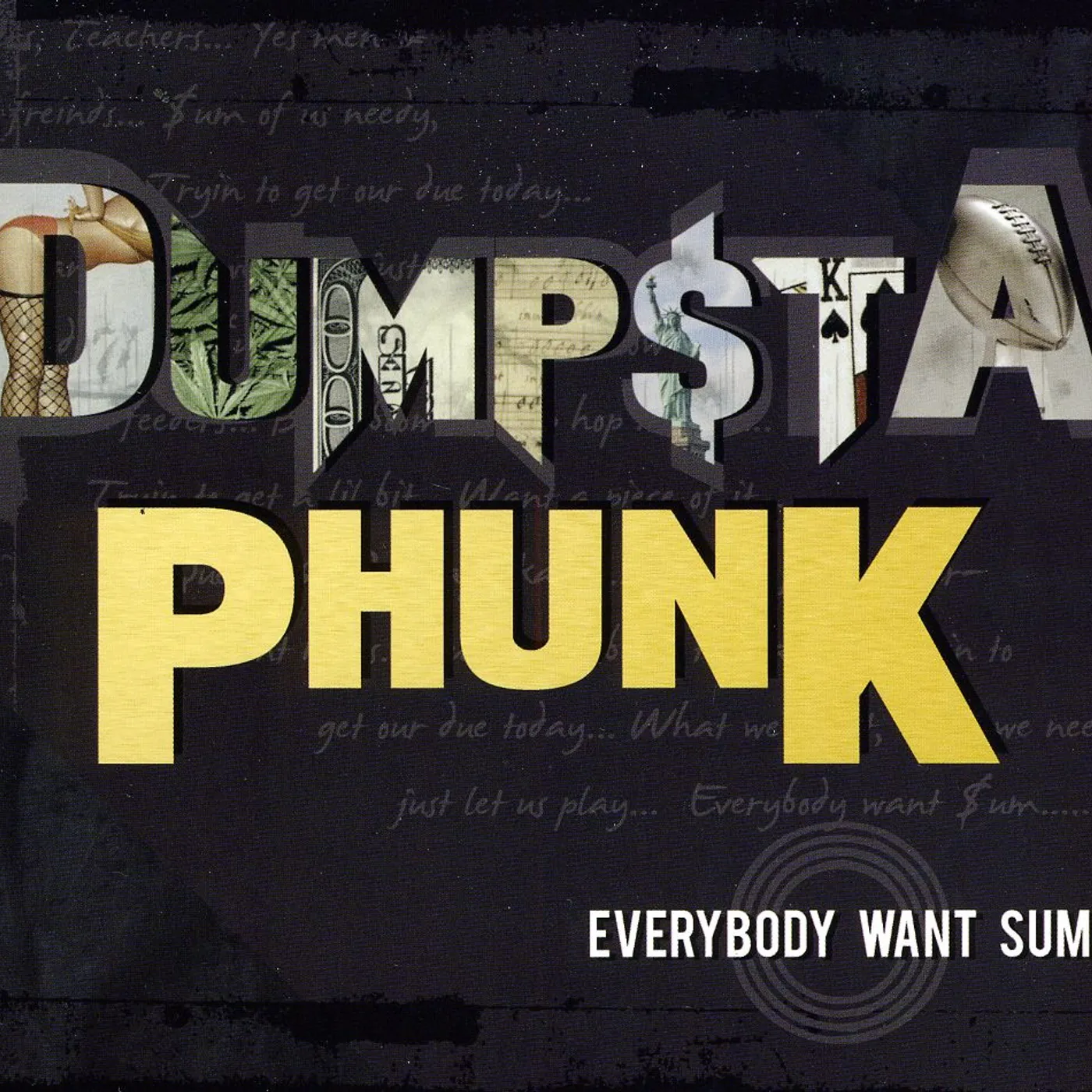 Dumpstaphunk EVERYBODY WANT SUM CD