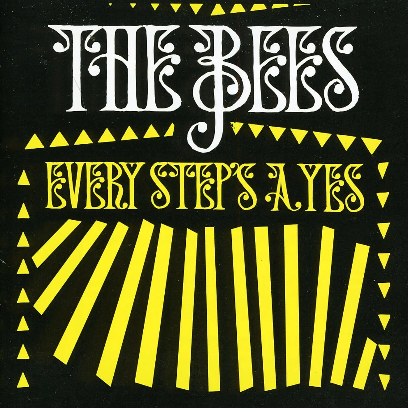 The Bees EVERY STEP'S A YES CD