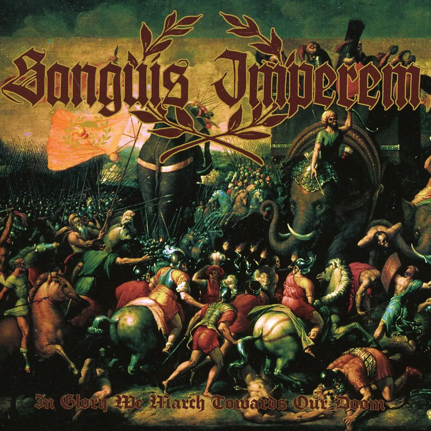 Sanguis Imperem IN GLORY WE MARCH TOWARDS OUR DOOM CD