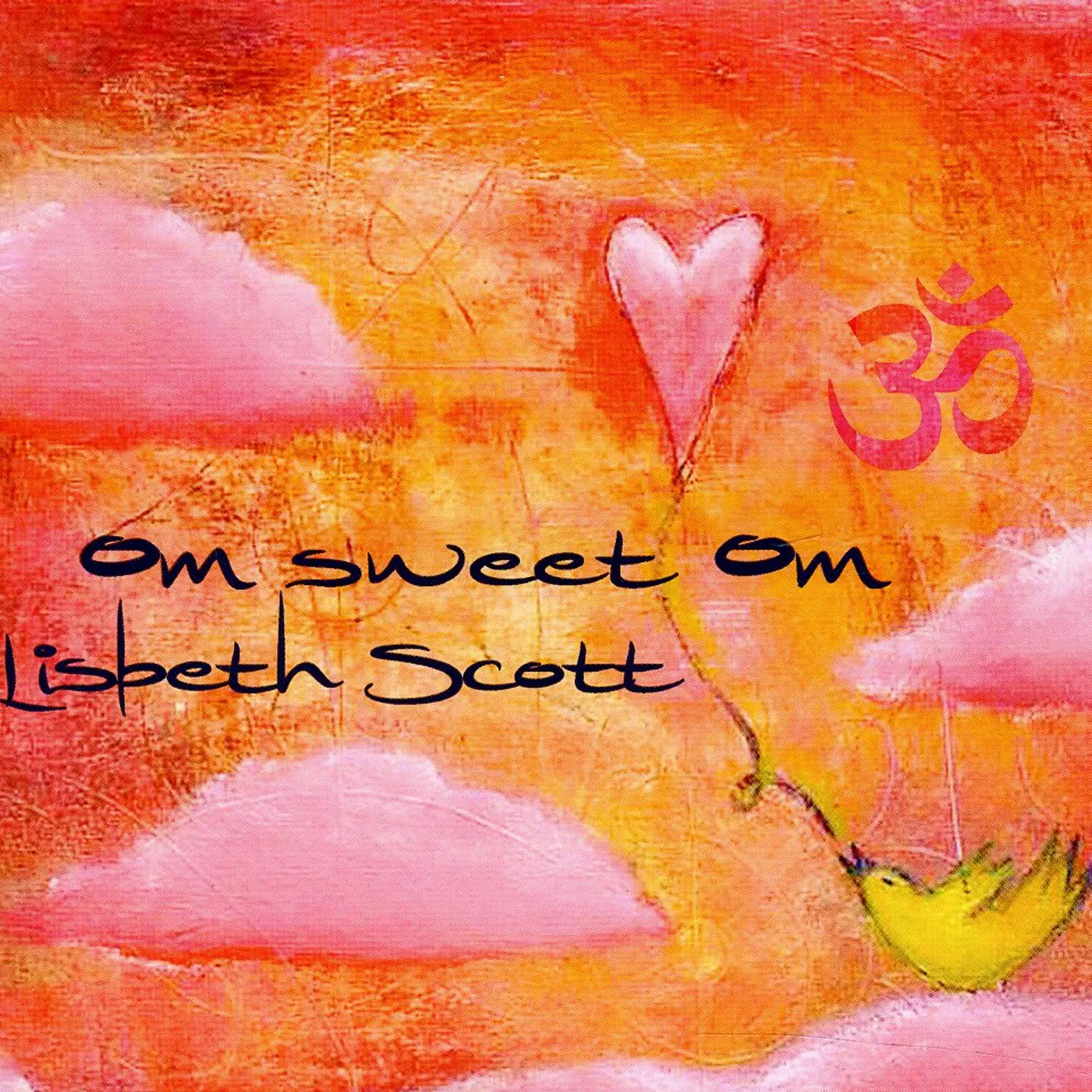 Lisbeth Scott OM SWEET OM CD