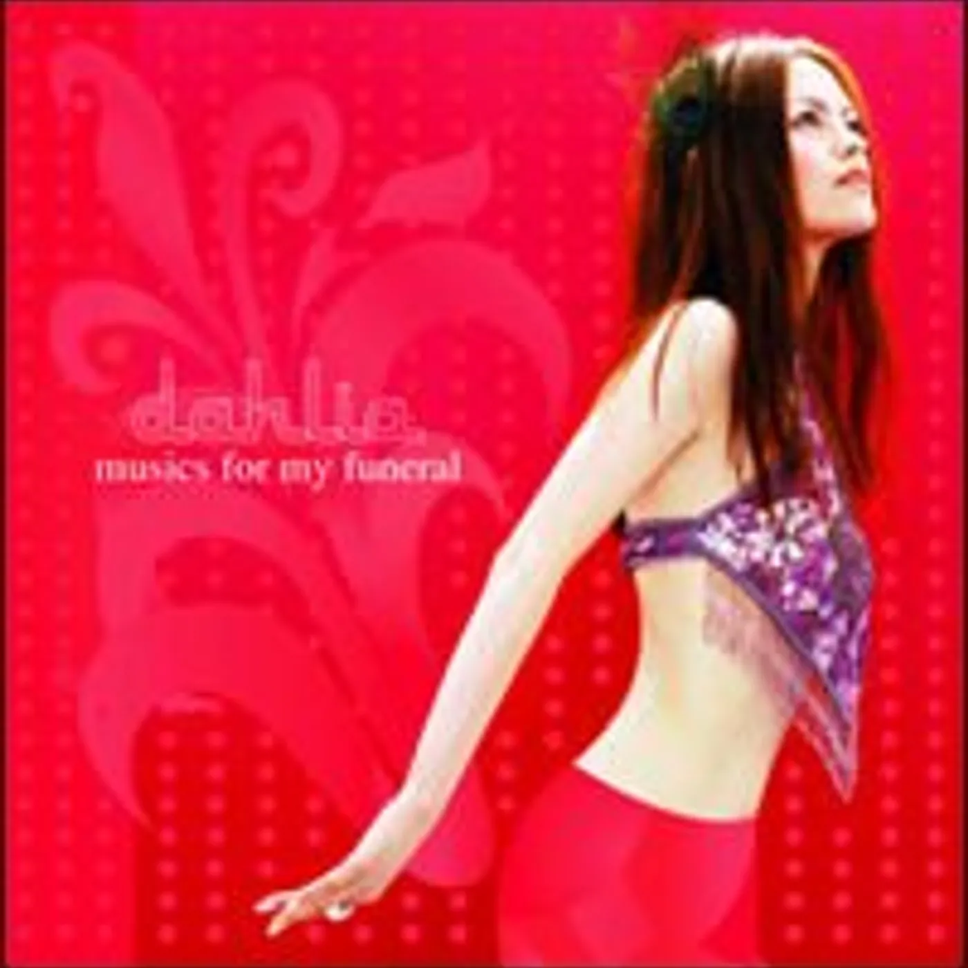 Dahlia MUSICS FOR MY FUNERAL CD