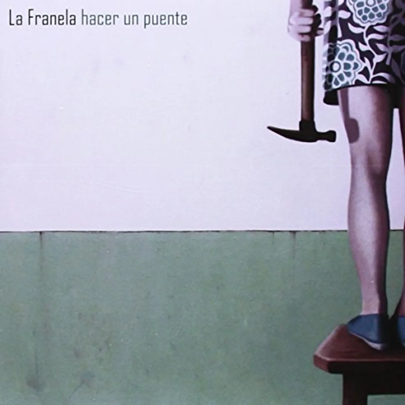 La Franela HACER UN PUENTE CD