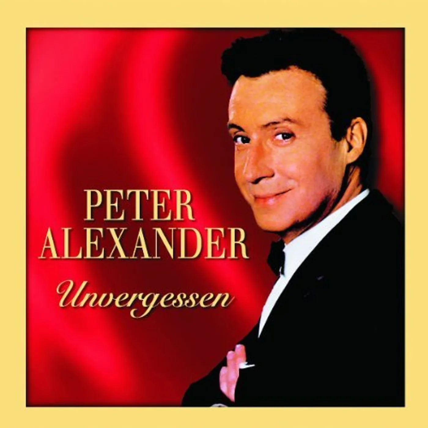 Peter Alexander UNVERGESSEN CD