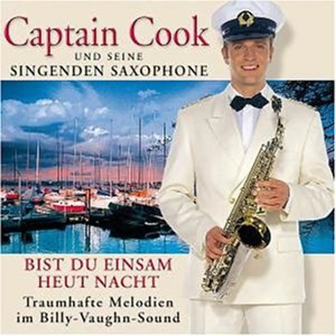 Captain Cook BIST DU EINSAM HEUT NACHT CD