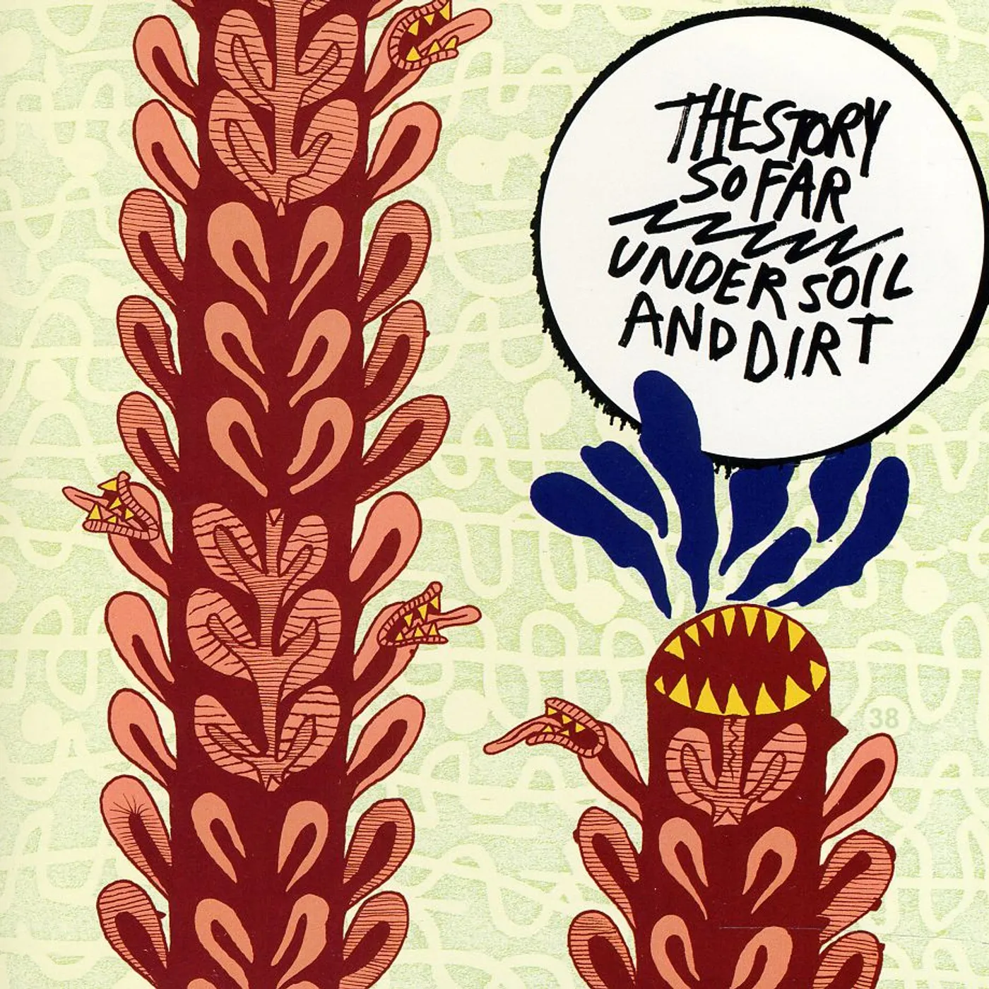 The Story So Far UNDER SOIL & DIRT CD