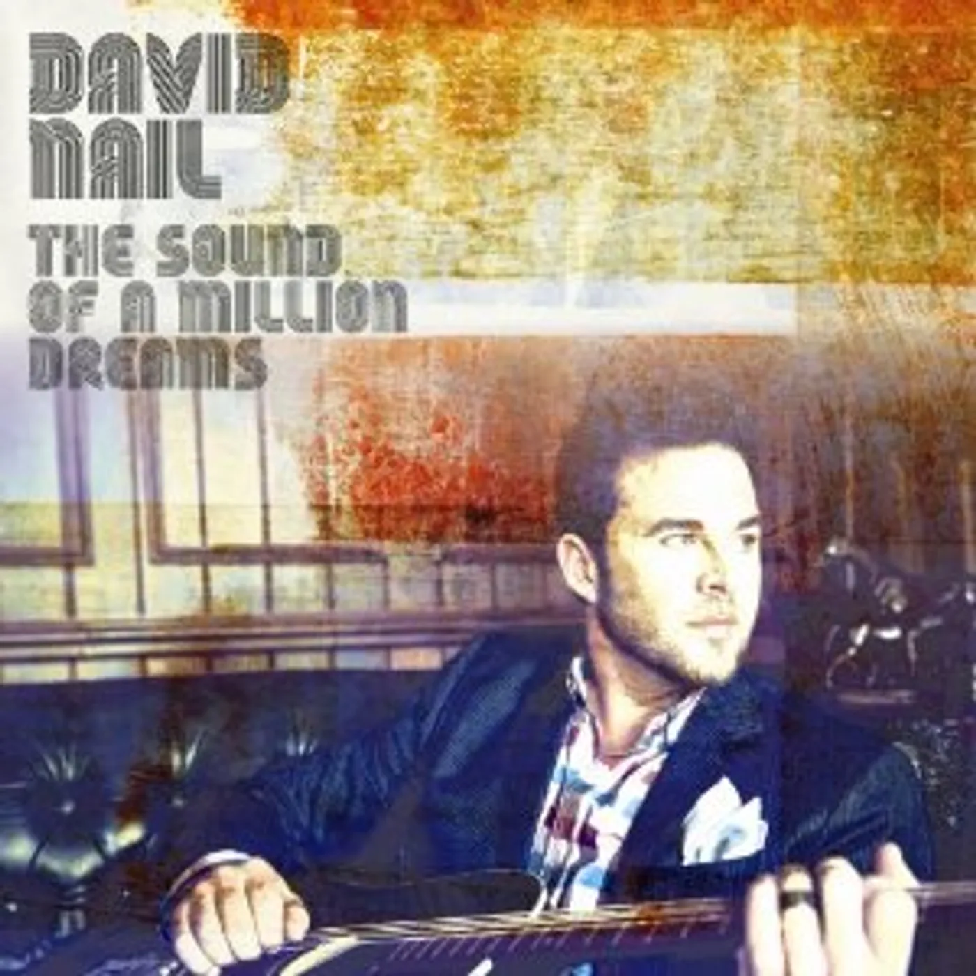 David Nail SOUND OF A MILLION DREAMS CD