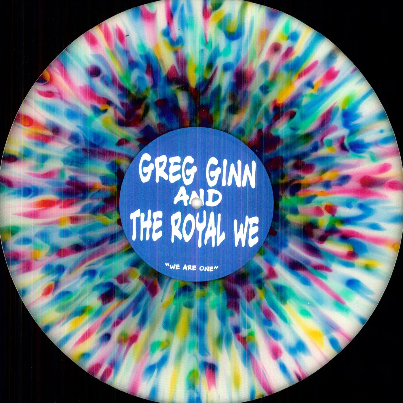 Greg Ginn And The Royal We We Are One Vinyl Record