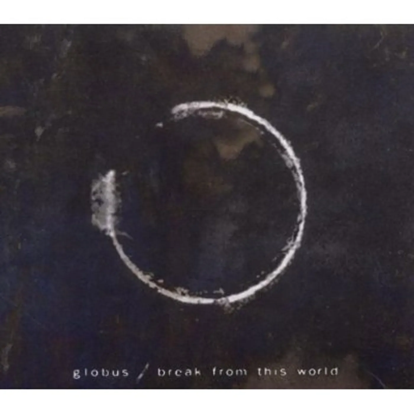 Globus BREAK FROM THIS WORLD CD