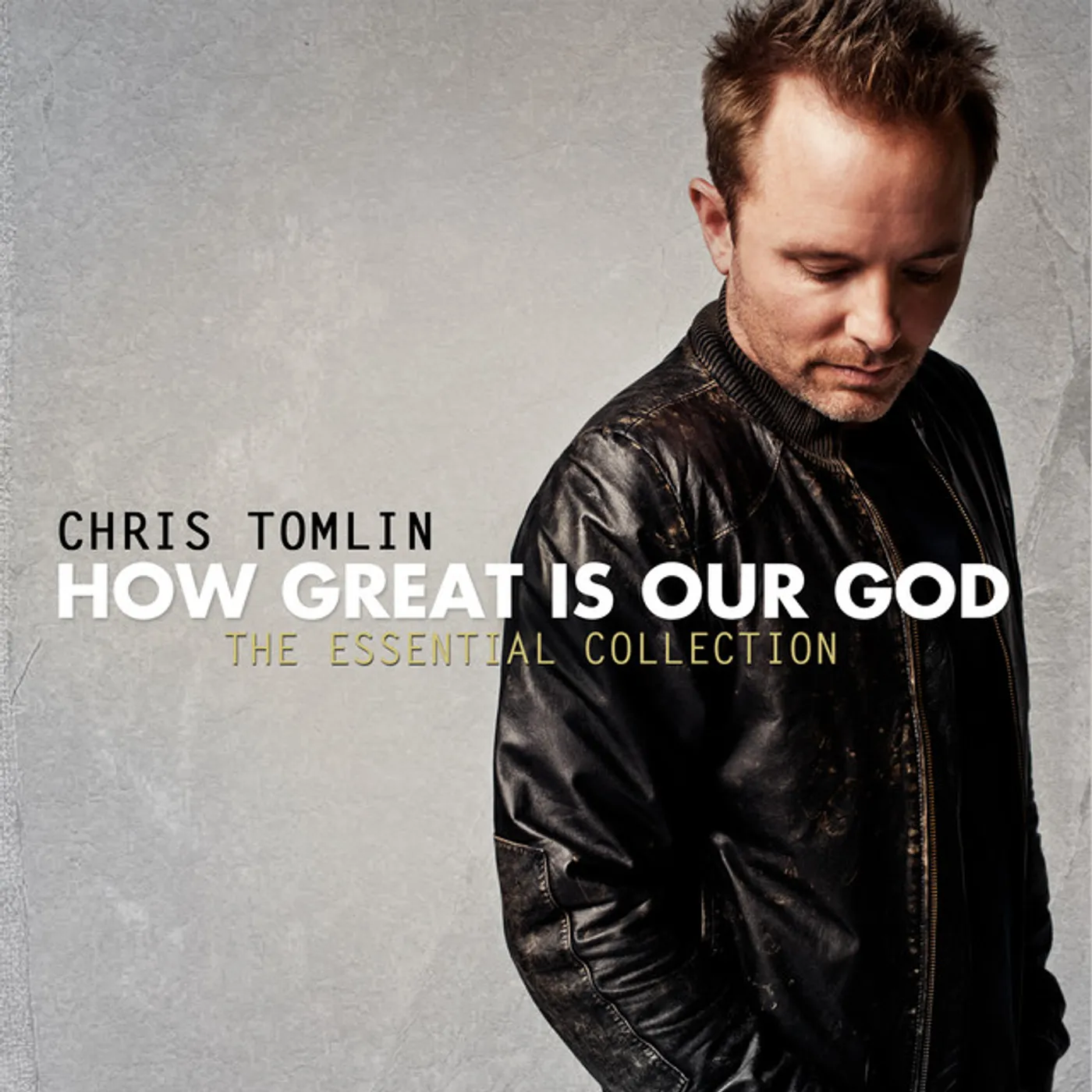 Chris Tomlin HOW GREAT IS OUR GOD: ESSENTIAL COLLECTION CD
