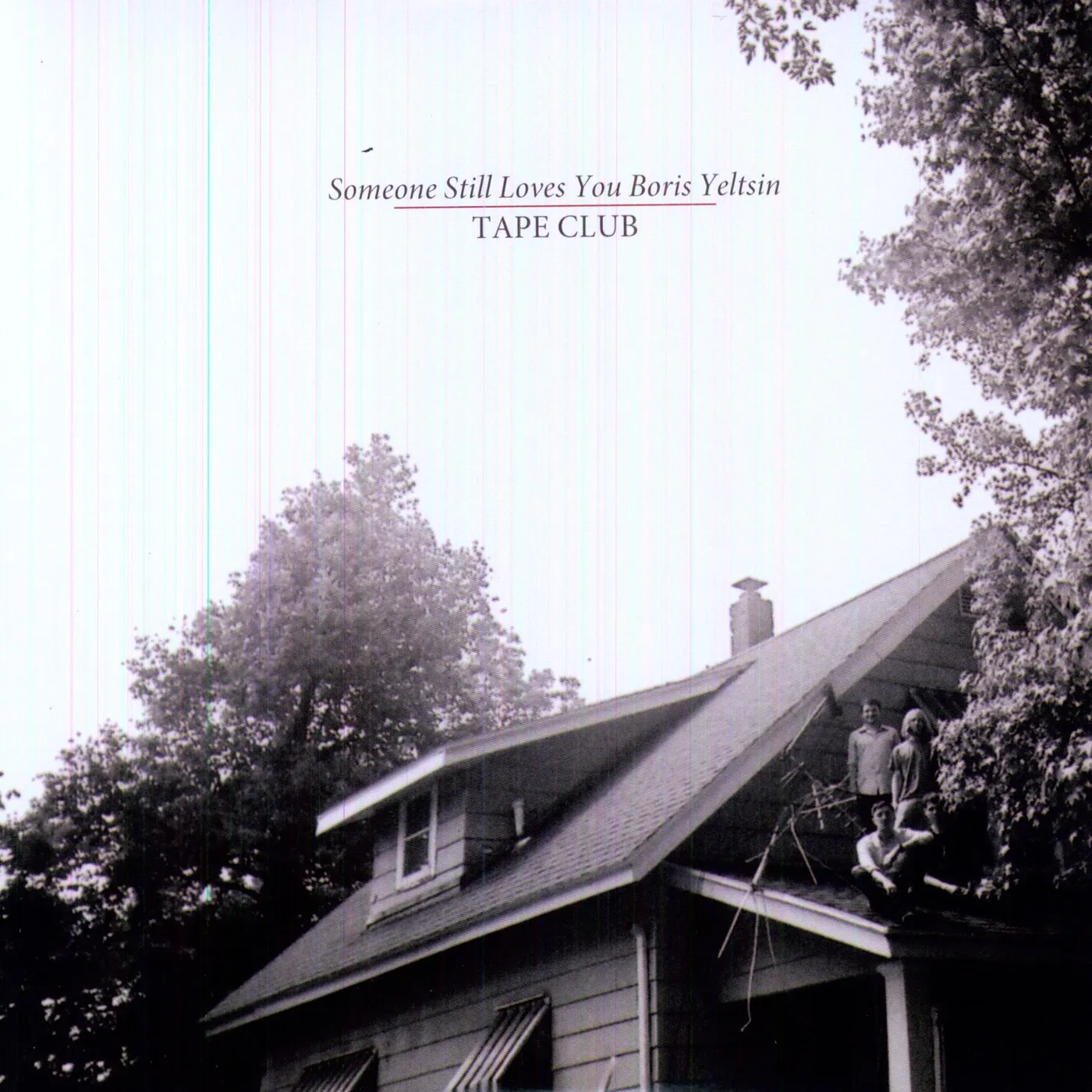 Someone Still Loves You Boris Yeltsin Tape Club Vinyl Record